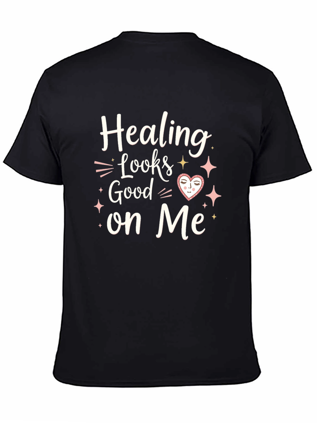 Healing Looks Good On Me Black T-Shirt