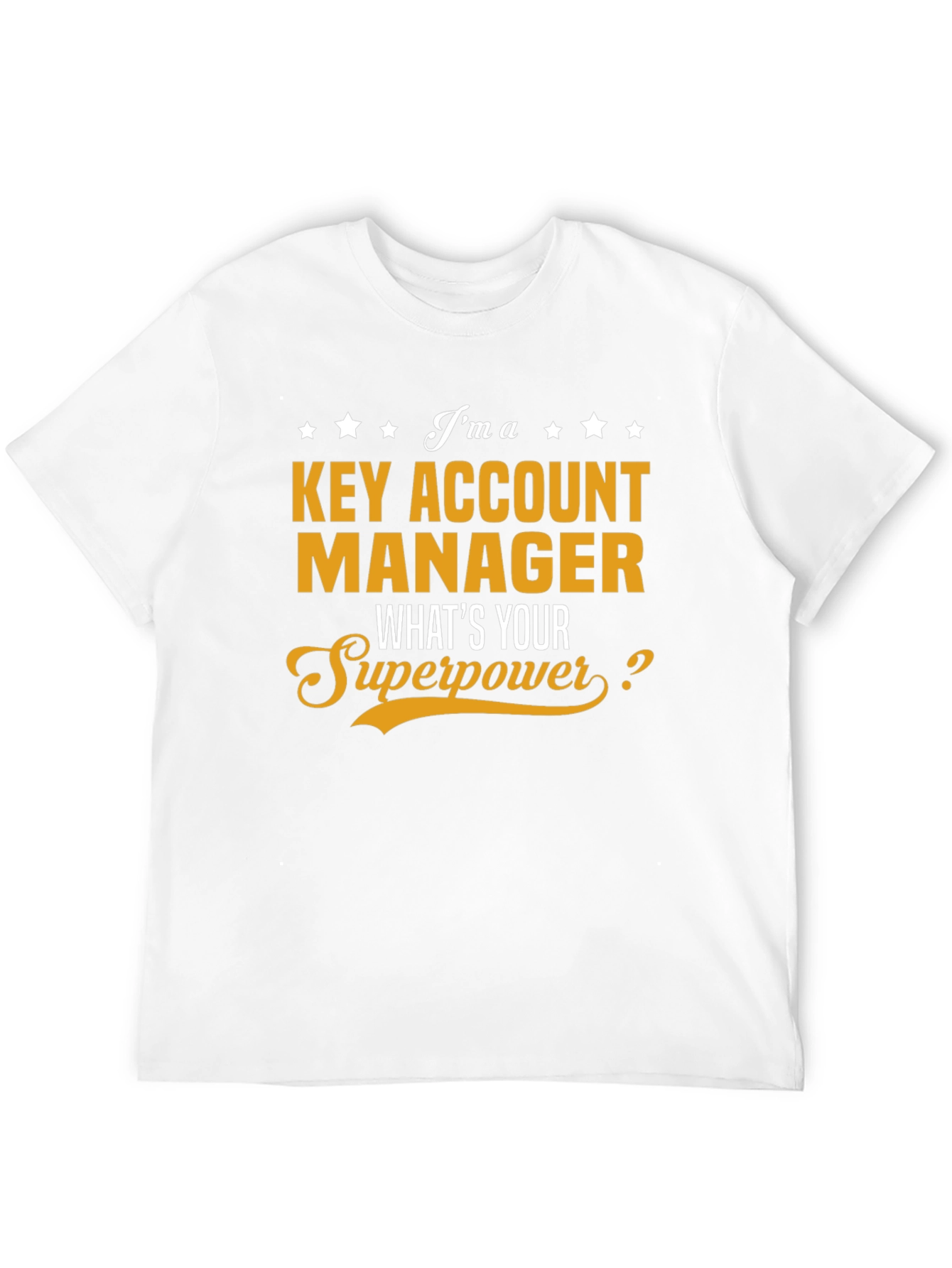 Key Account Manager Superpower T-Shirt