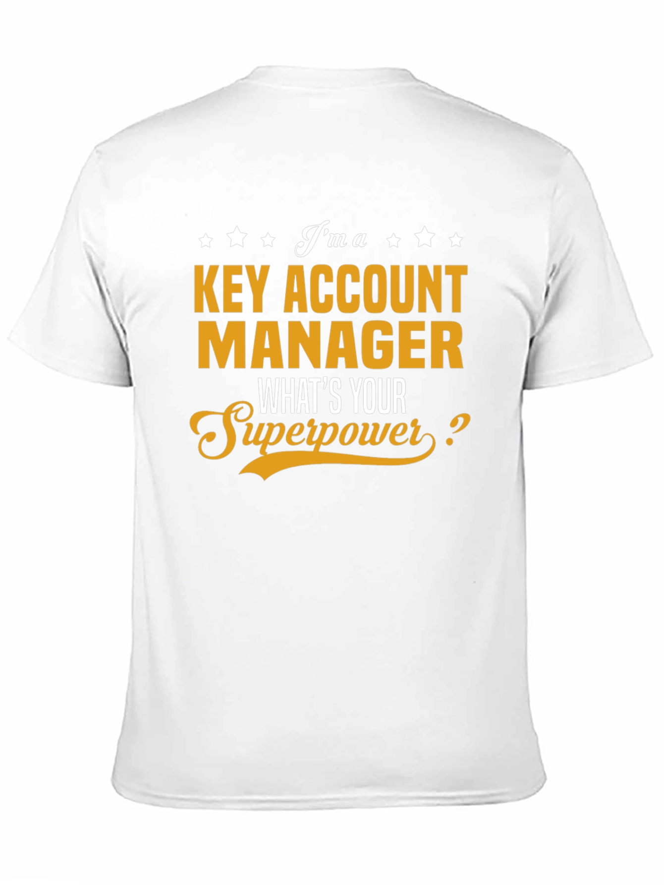 Key Account Manager Superpower T-Shirt