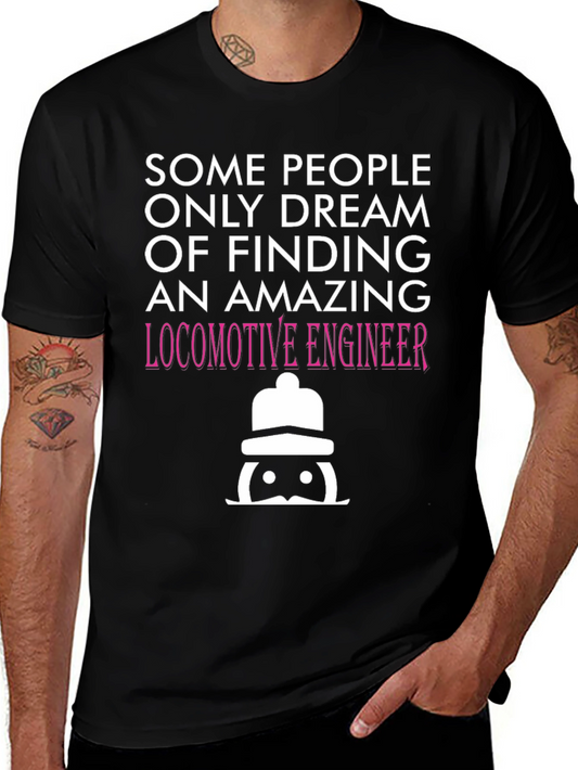Amazing Locomotive Engineer T-Shirt
