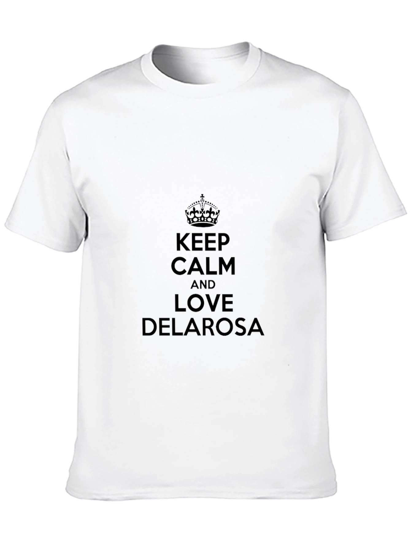 Keep Calm and Love Delarosa T-Shirt