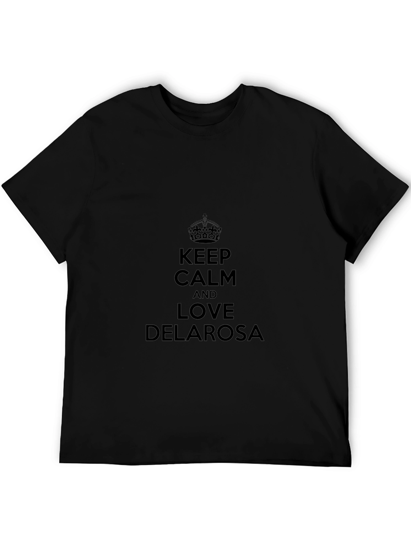 Keep Calm and Love Delarosa T-Shirt