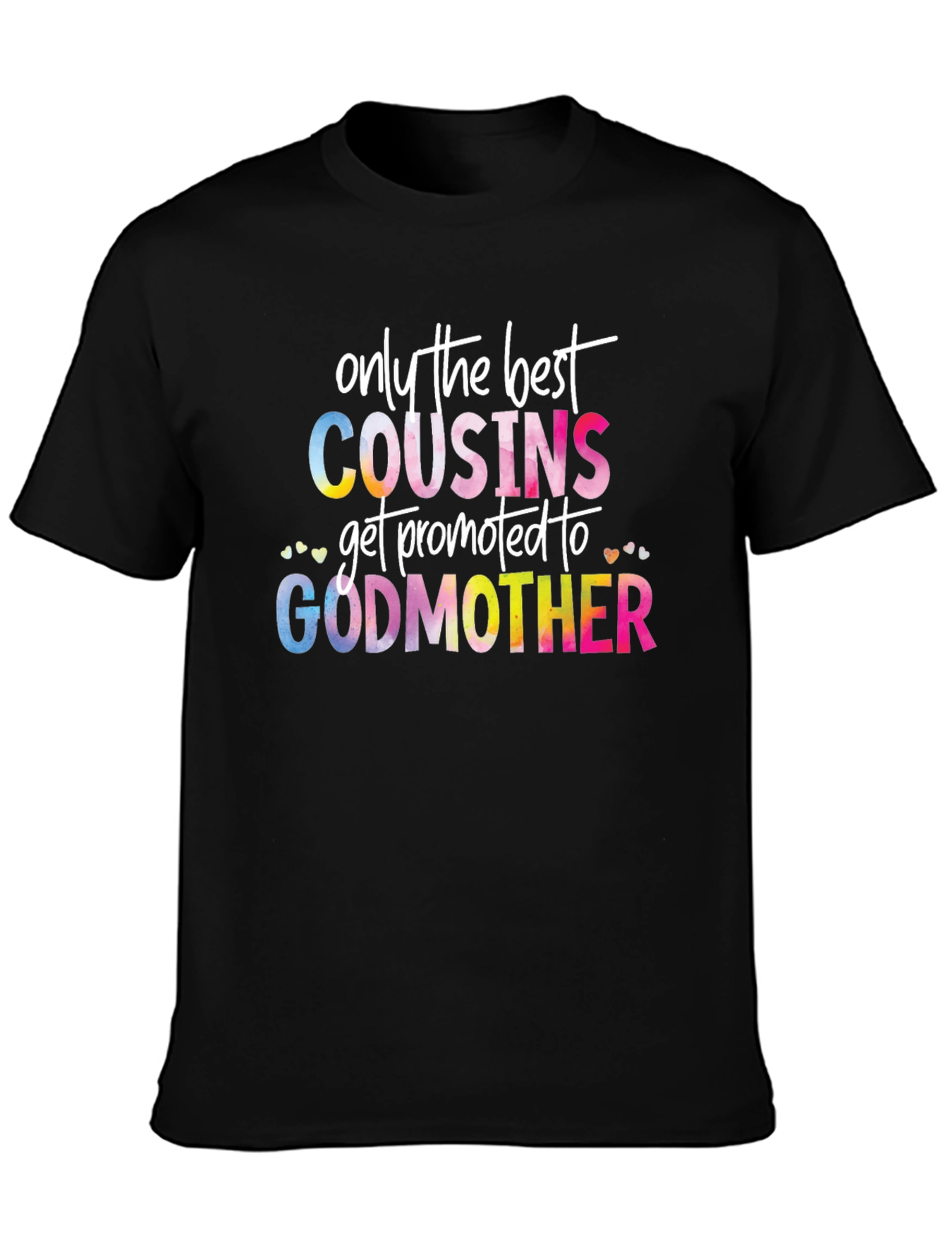 Best Cousins Promoted to Godmother T-Shirt