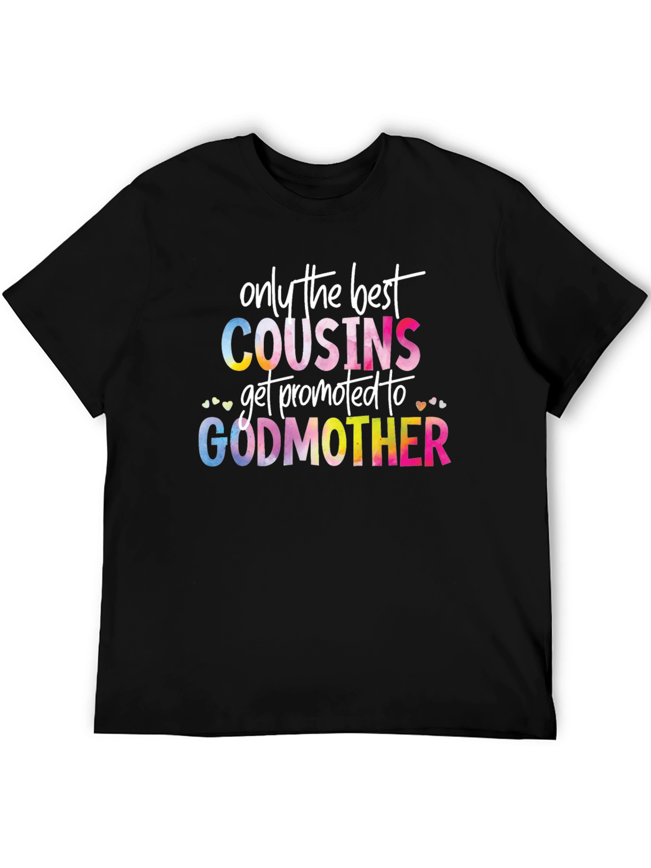 Best Cousins Promoted to Godmother T-Shirt