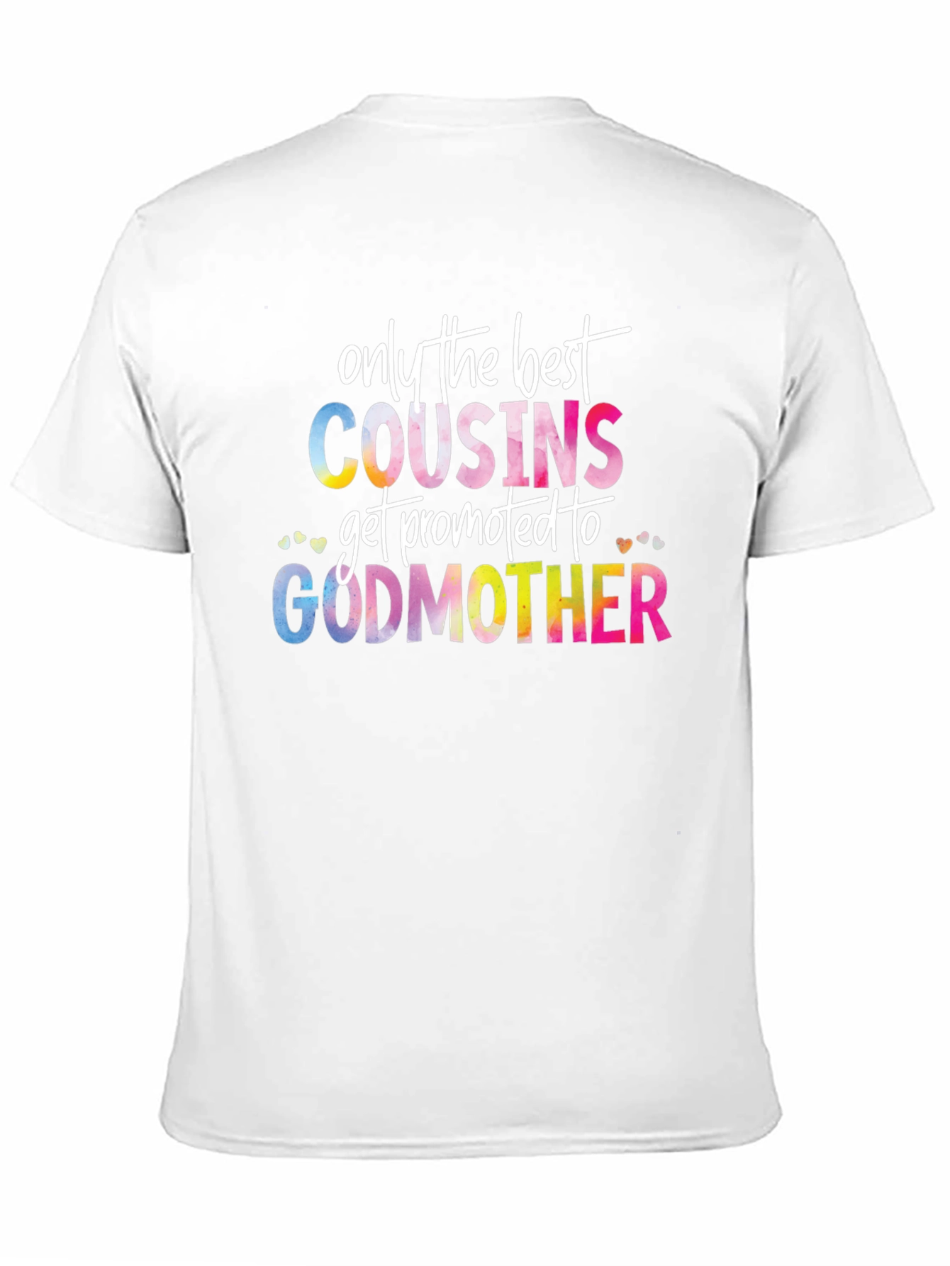 Best Cousins Promoted to Godmother T-Shirt