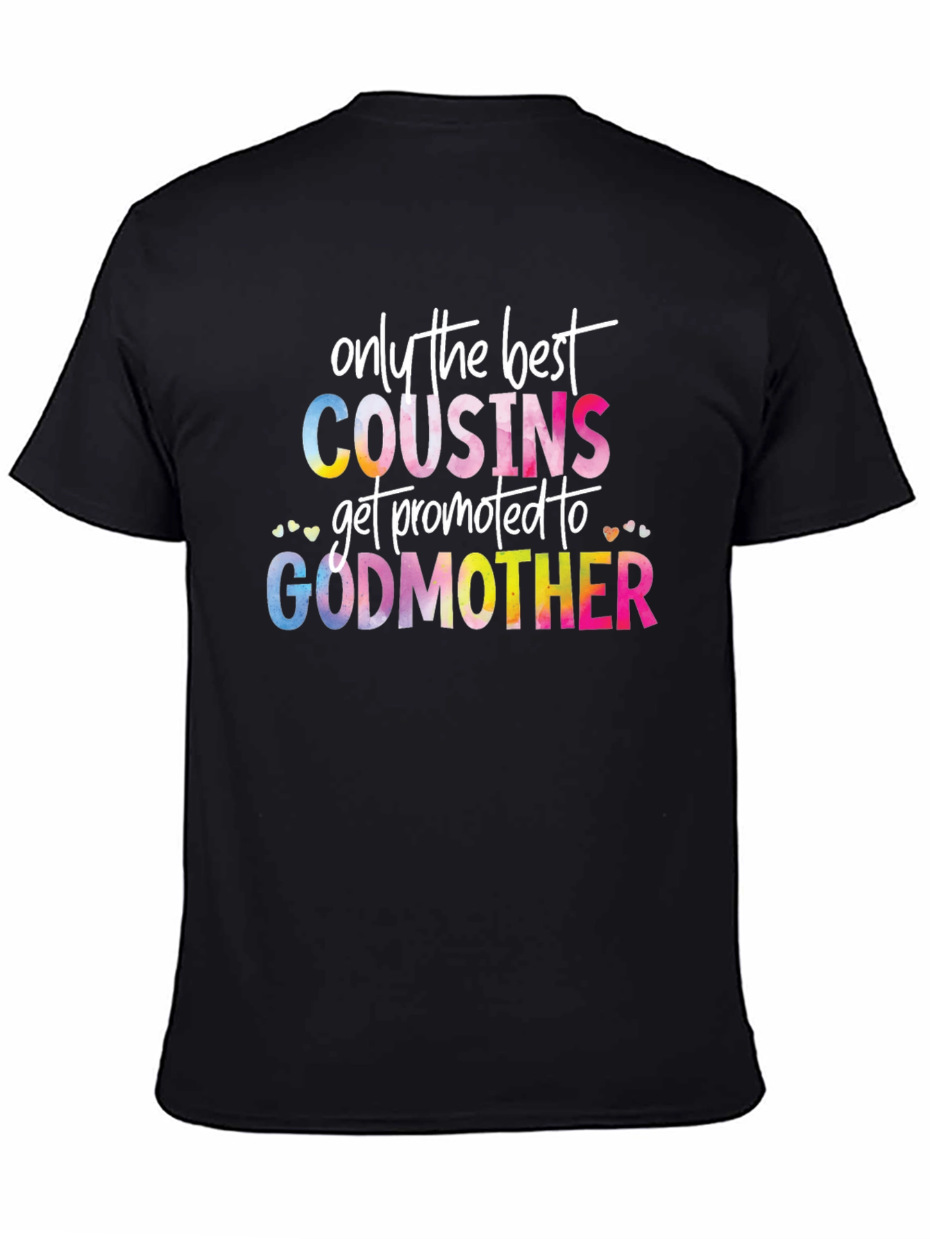 Best Cousins Promoted to Godmother T-Shirt