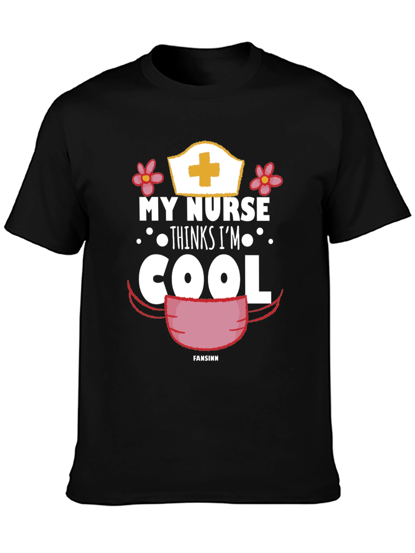 My Nurse Thinks Im Cool T-Shirt