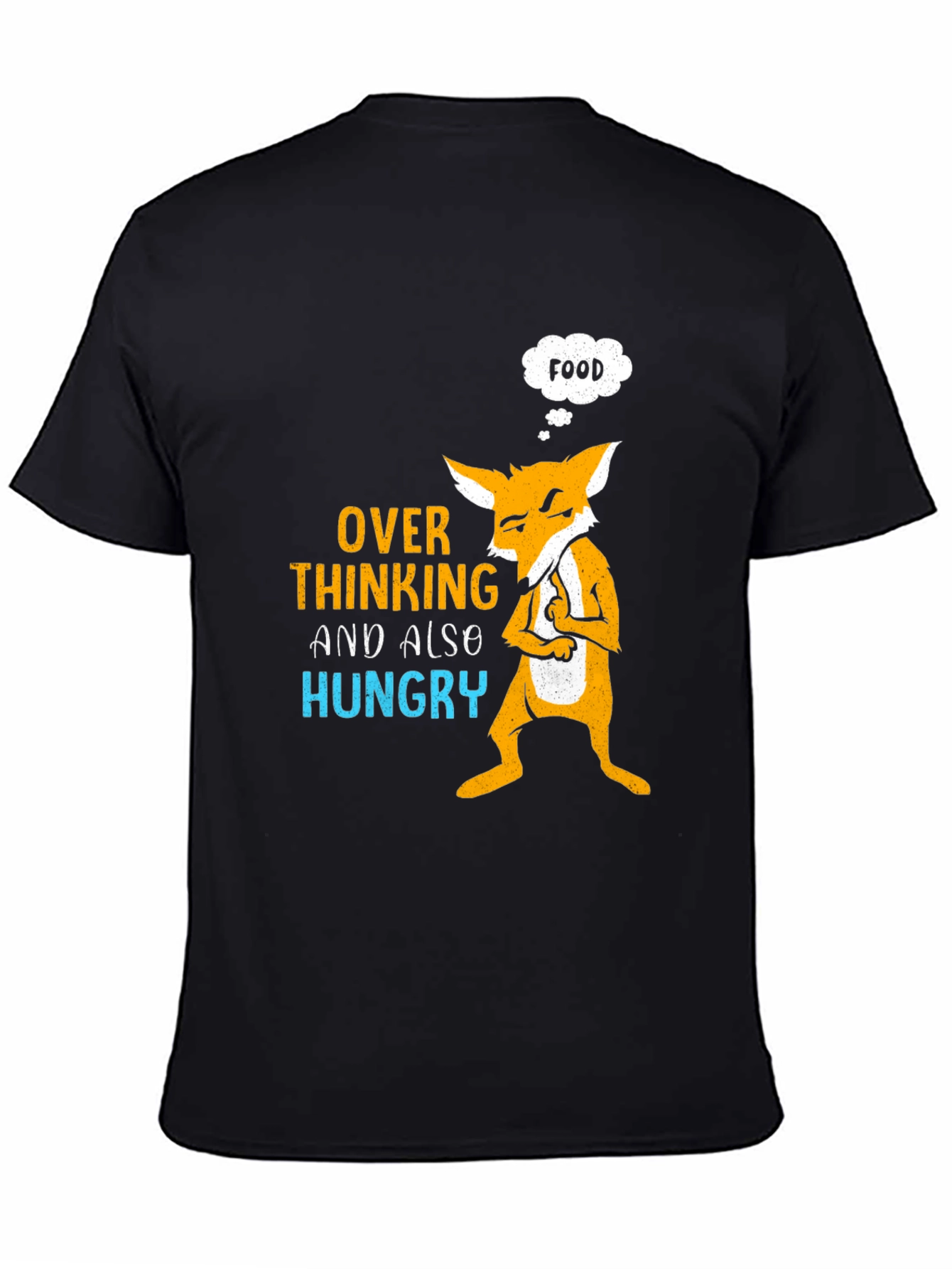 Overthinking and Hungry Fox T-Shirt