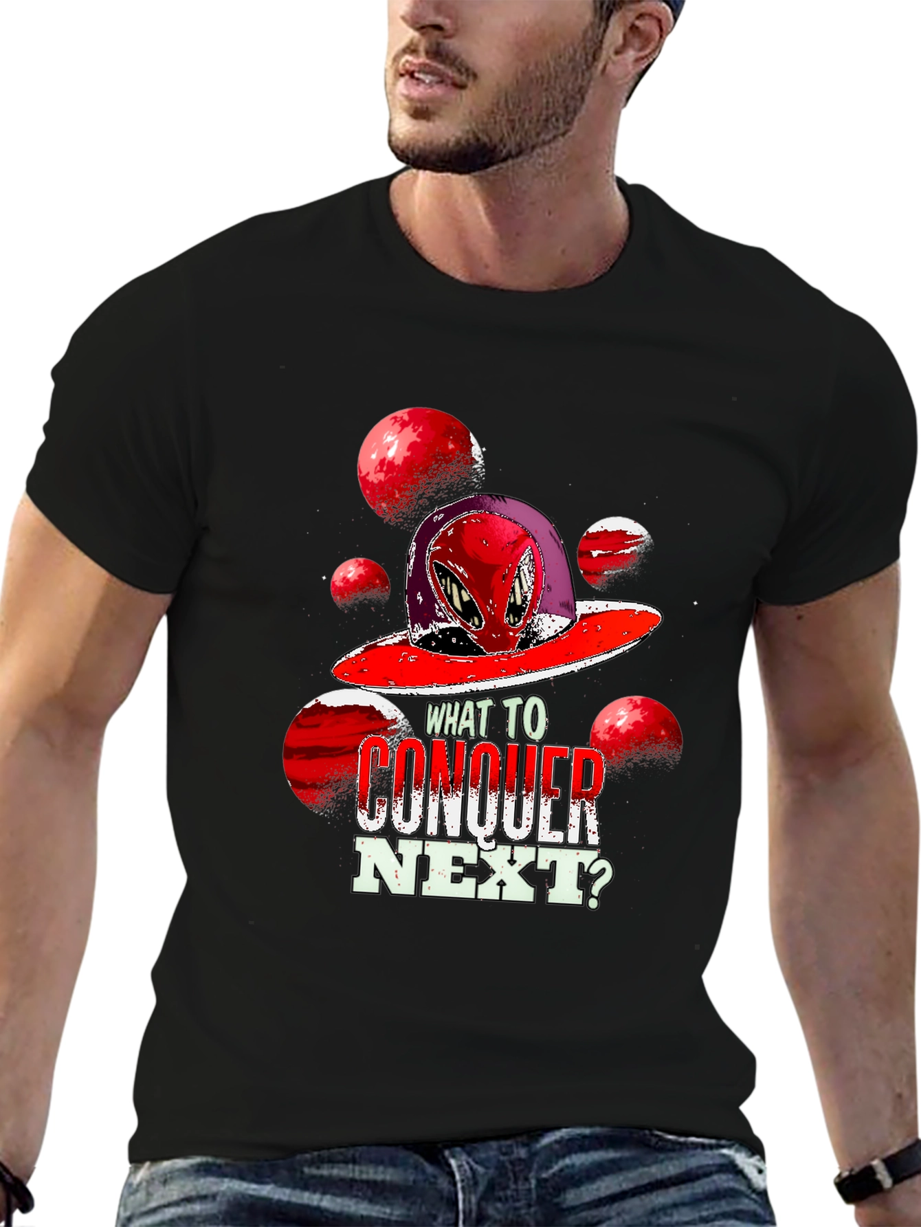 Alien Conquest Graphic T-Shirt - What to Conquer Next?