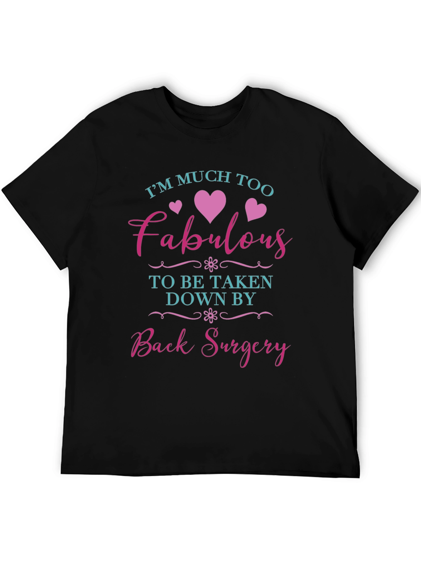 Fabulous Back Surgery T-Shirt