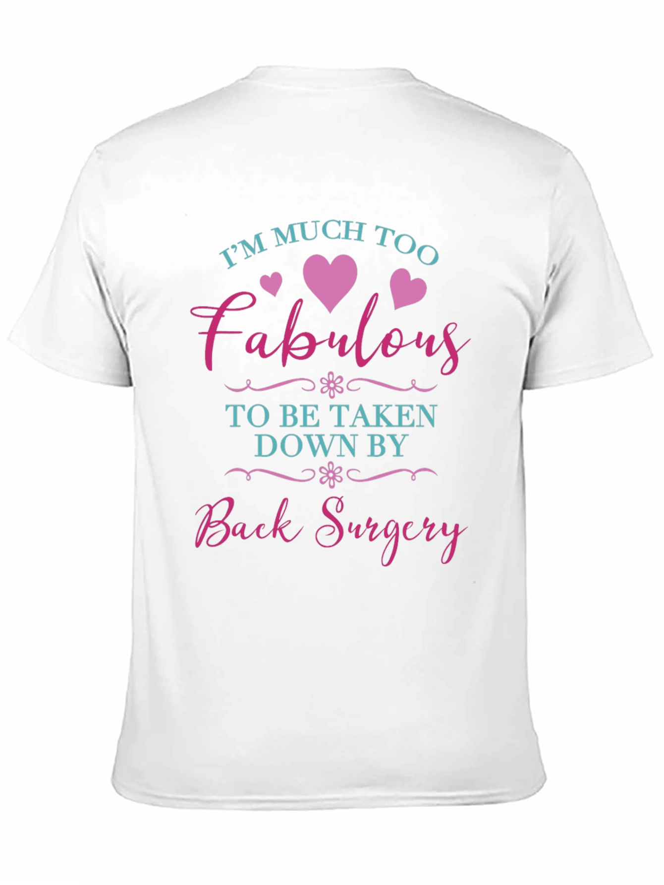 Fabulous Back Surgery T-Shirt
