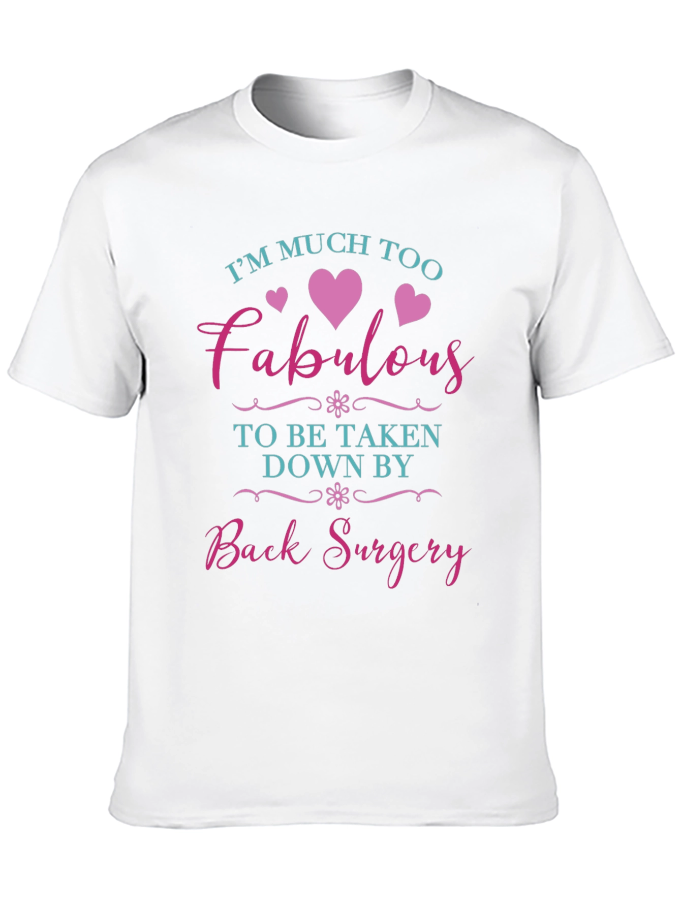 Fabulous Back Surgery T-Shirt