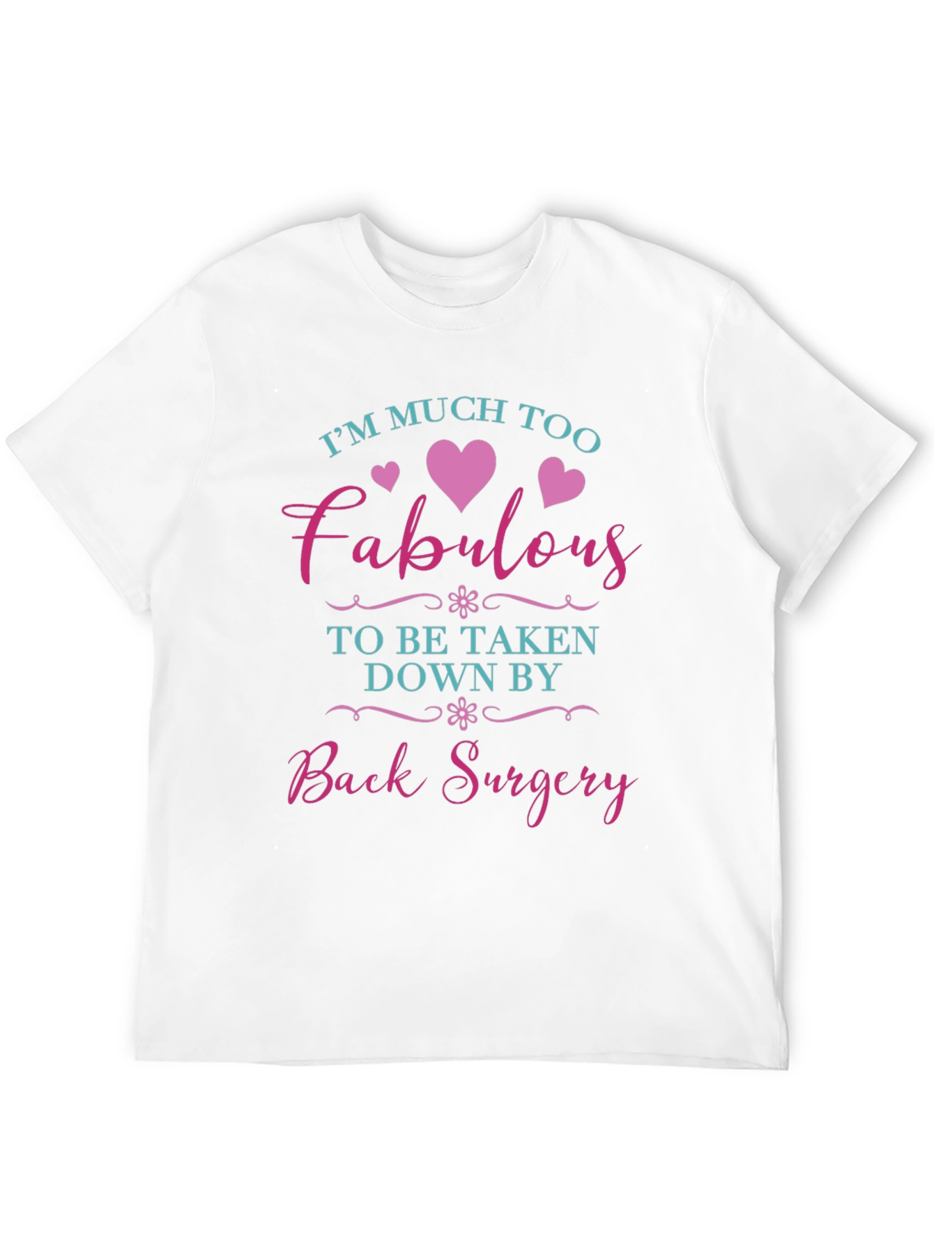 Fabulous Back Surgery T-Shirt