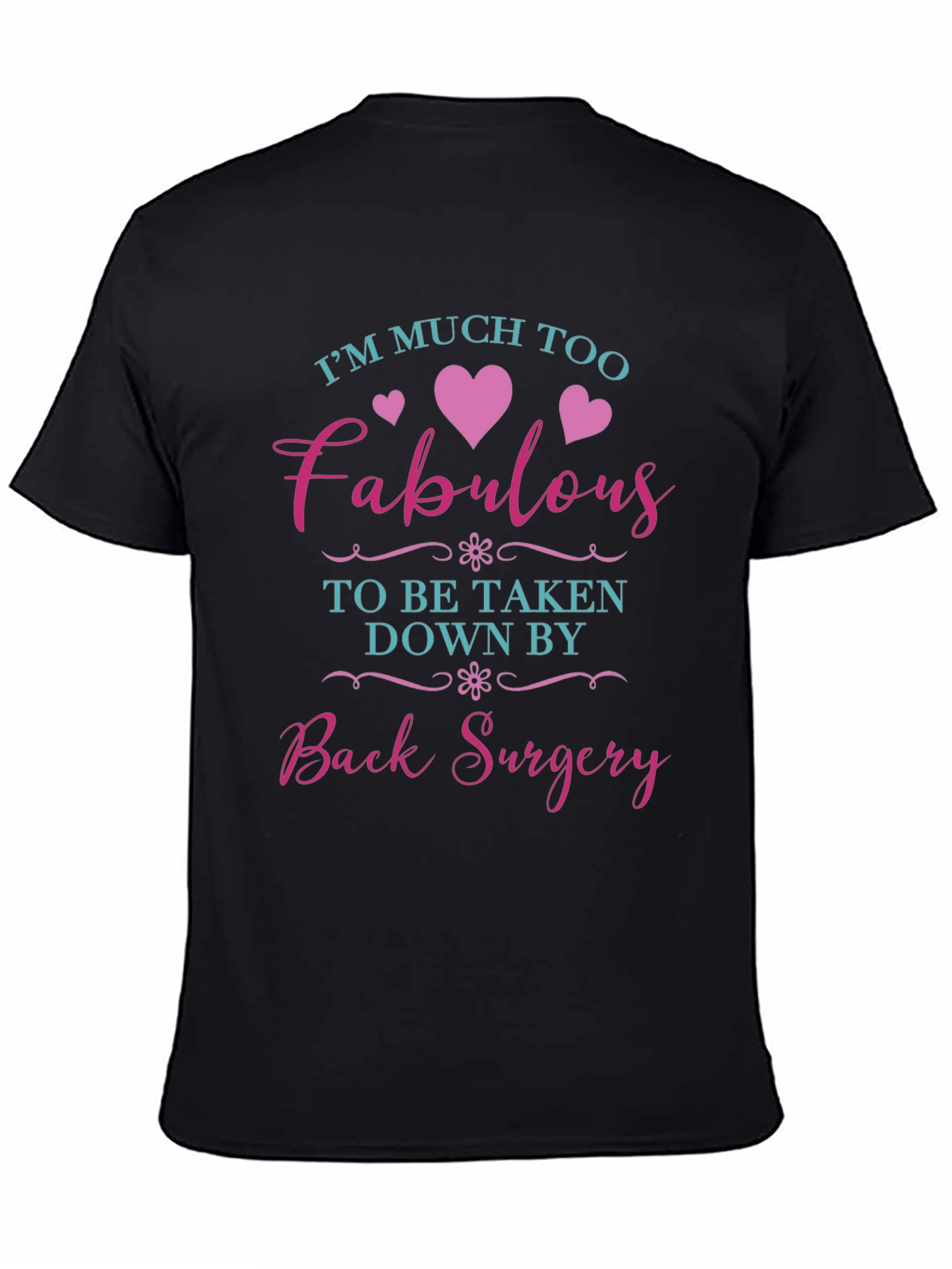 Fabulous Back Surgery T-Shirt
