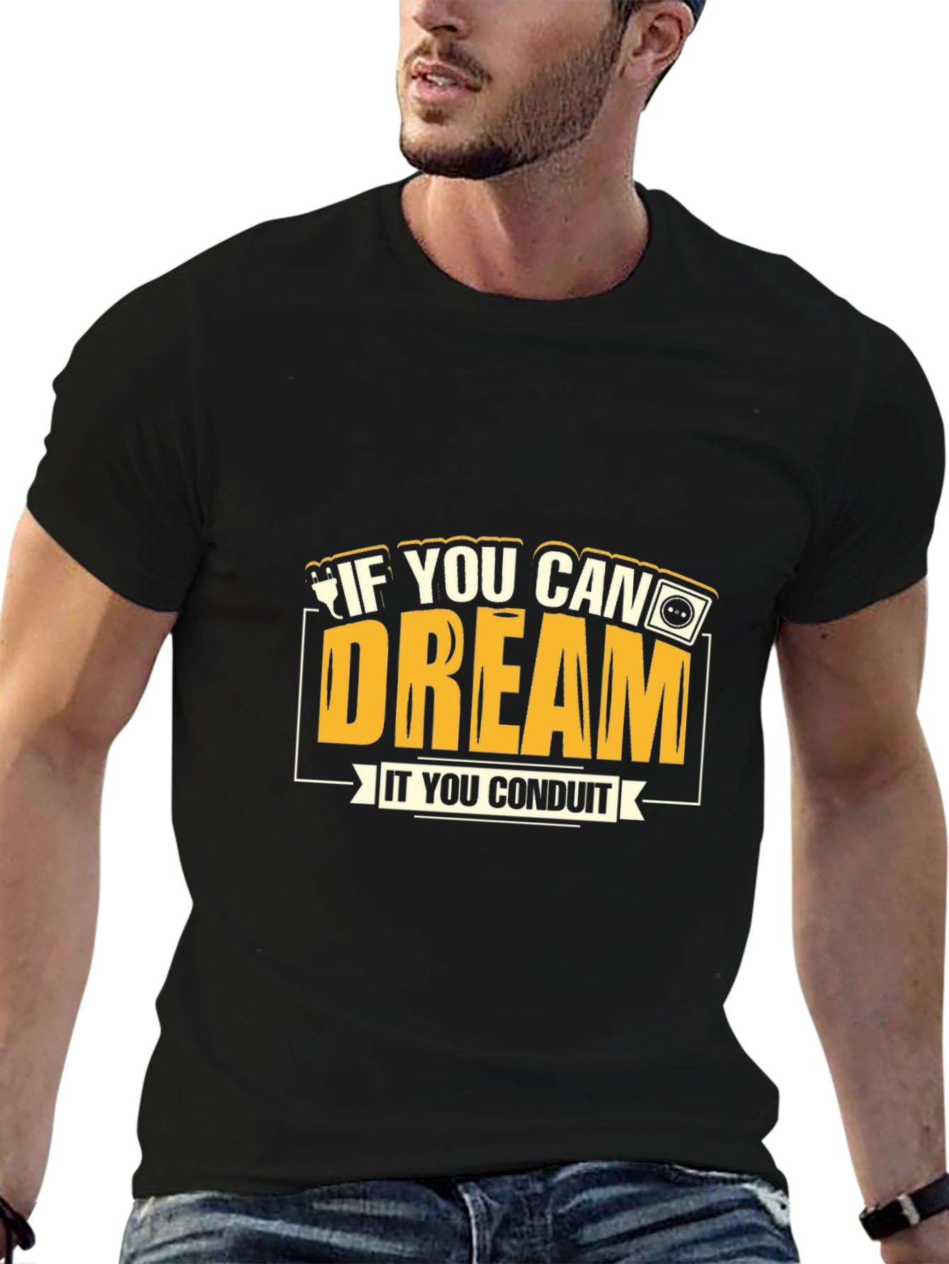 If You Can Dream It You Conduit Graphic Tee