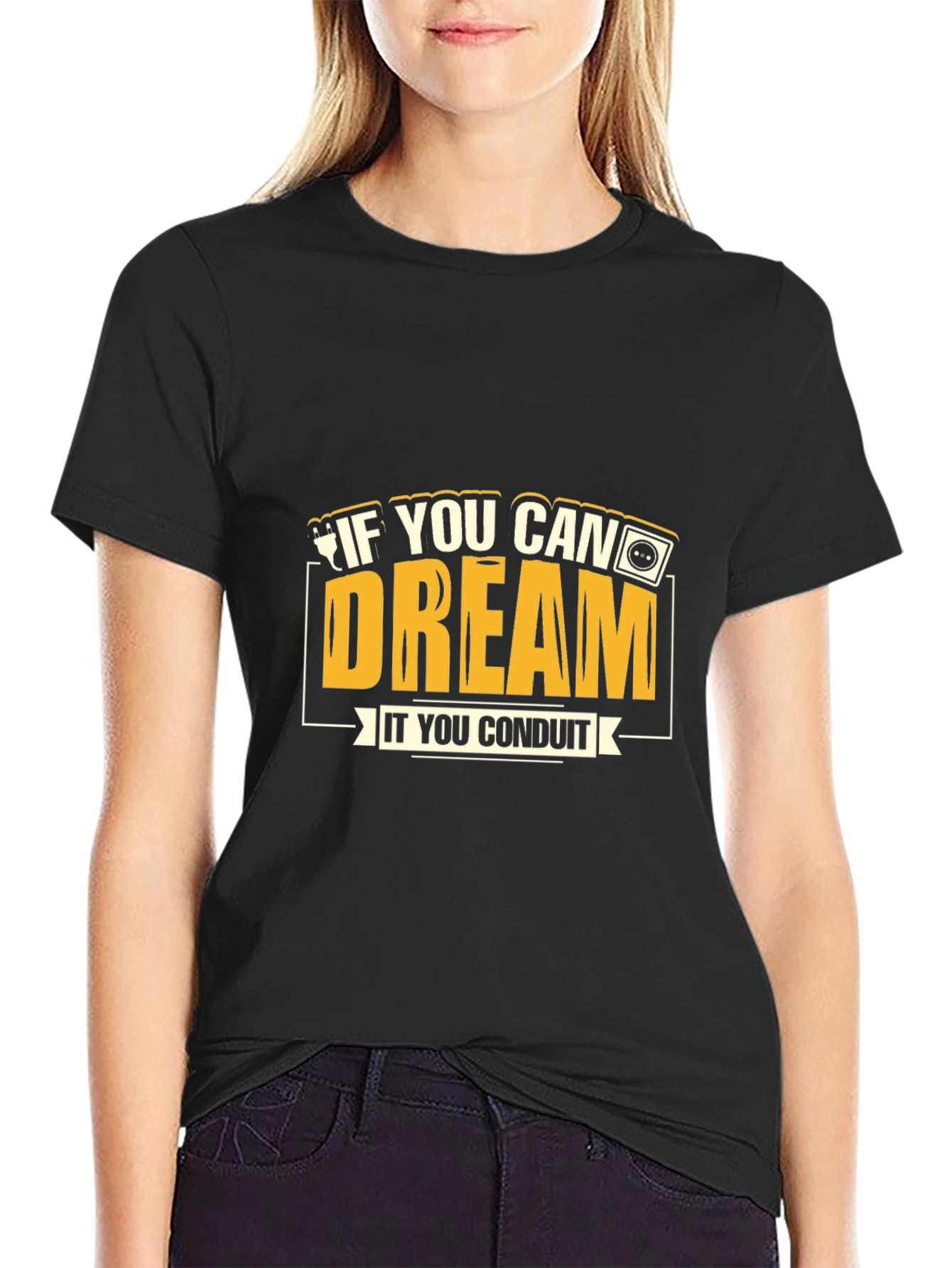 If You Can Dream It You Conduit Graphic Tee