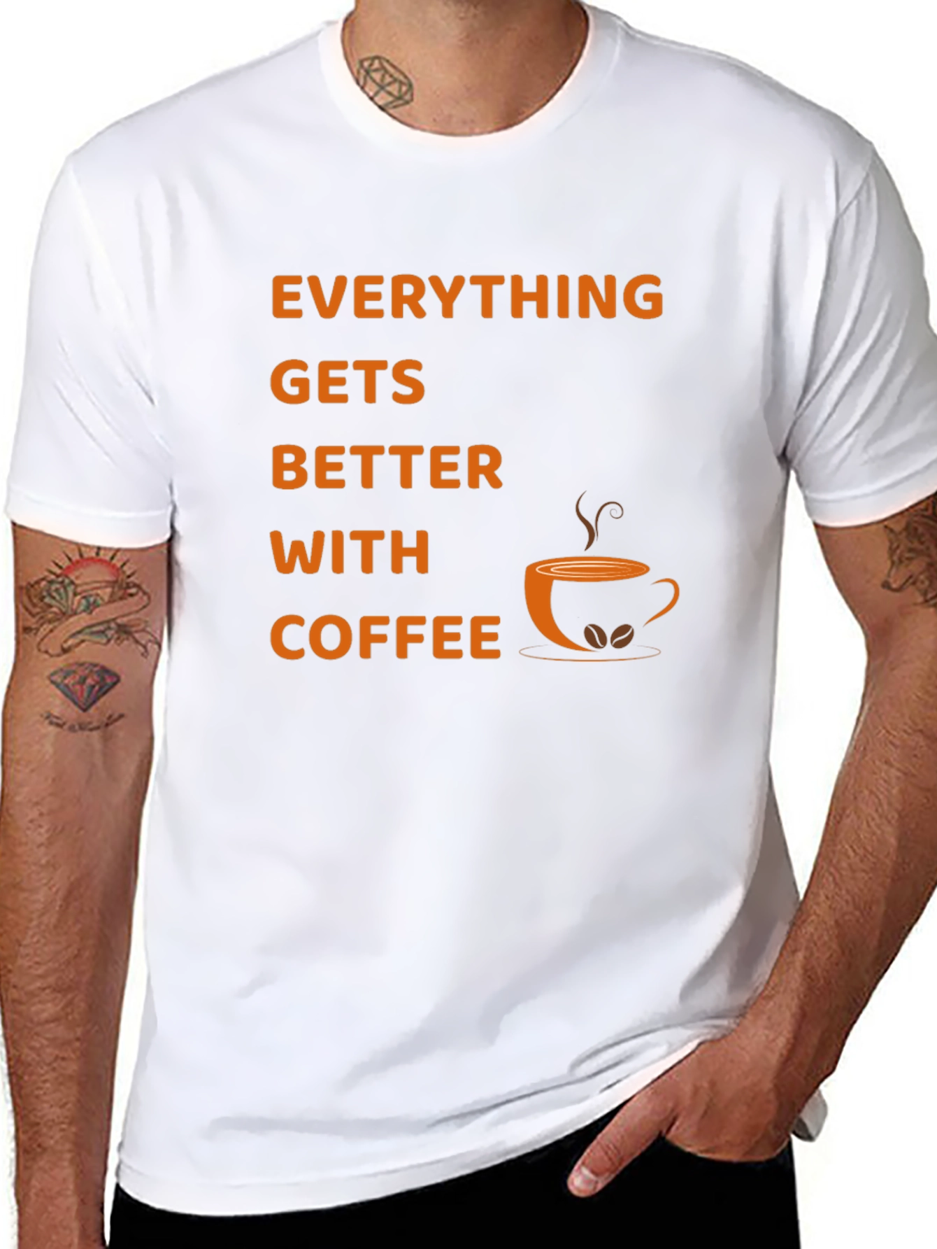 Everything Gets Better With Coffee T-Shirt