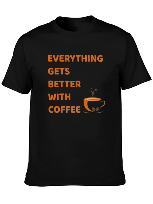 Everything Gets Better With Coffee T-Shirt