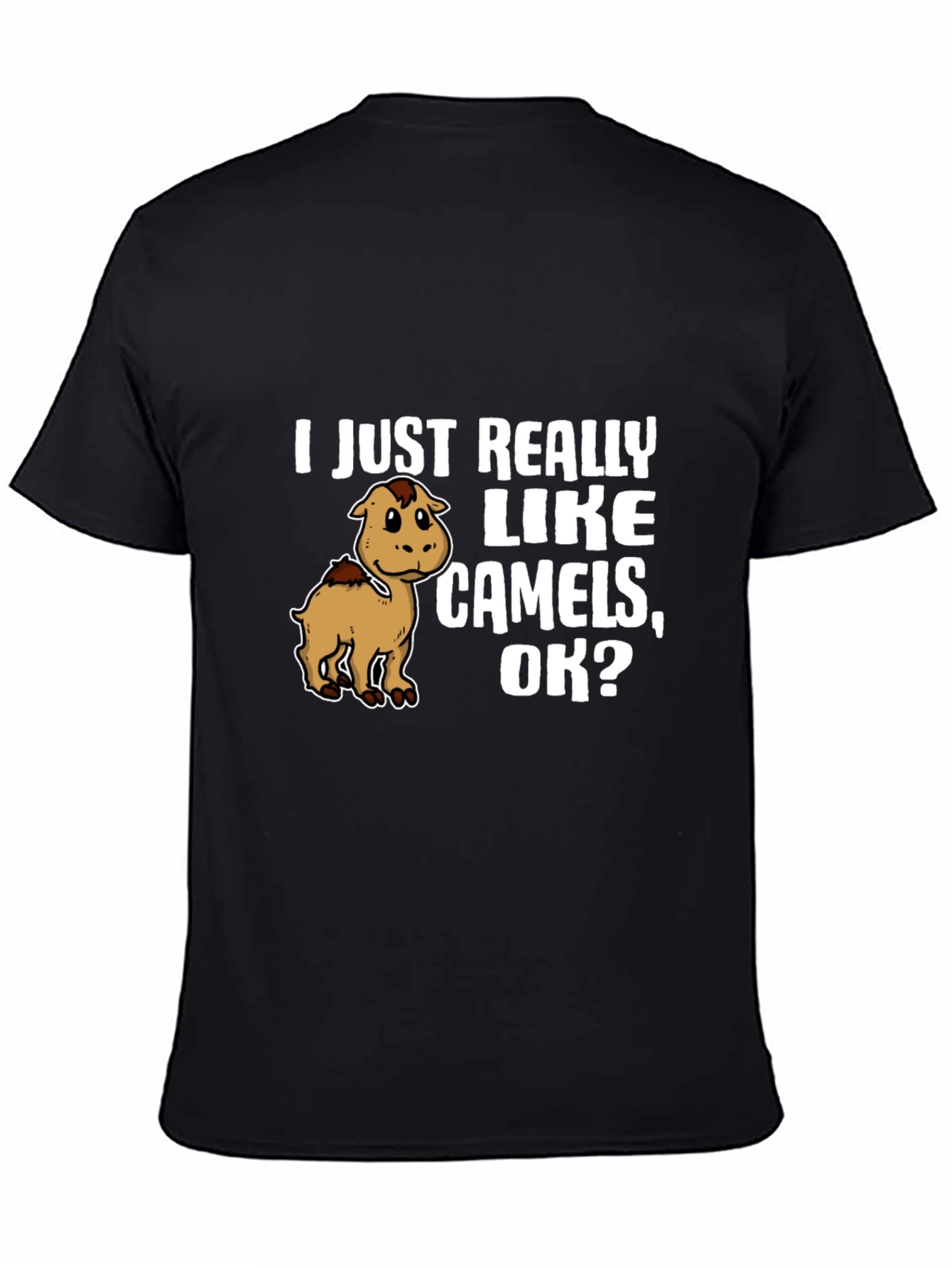 I Just Really Like Camels OK? Graphic Tee