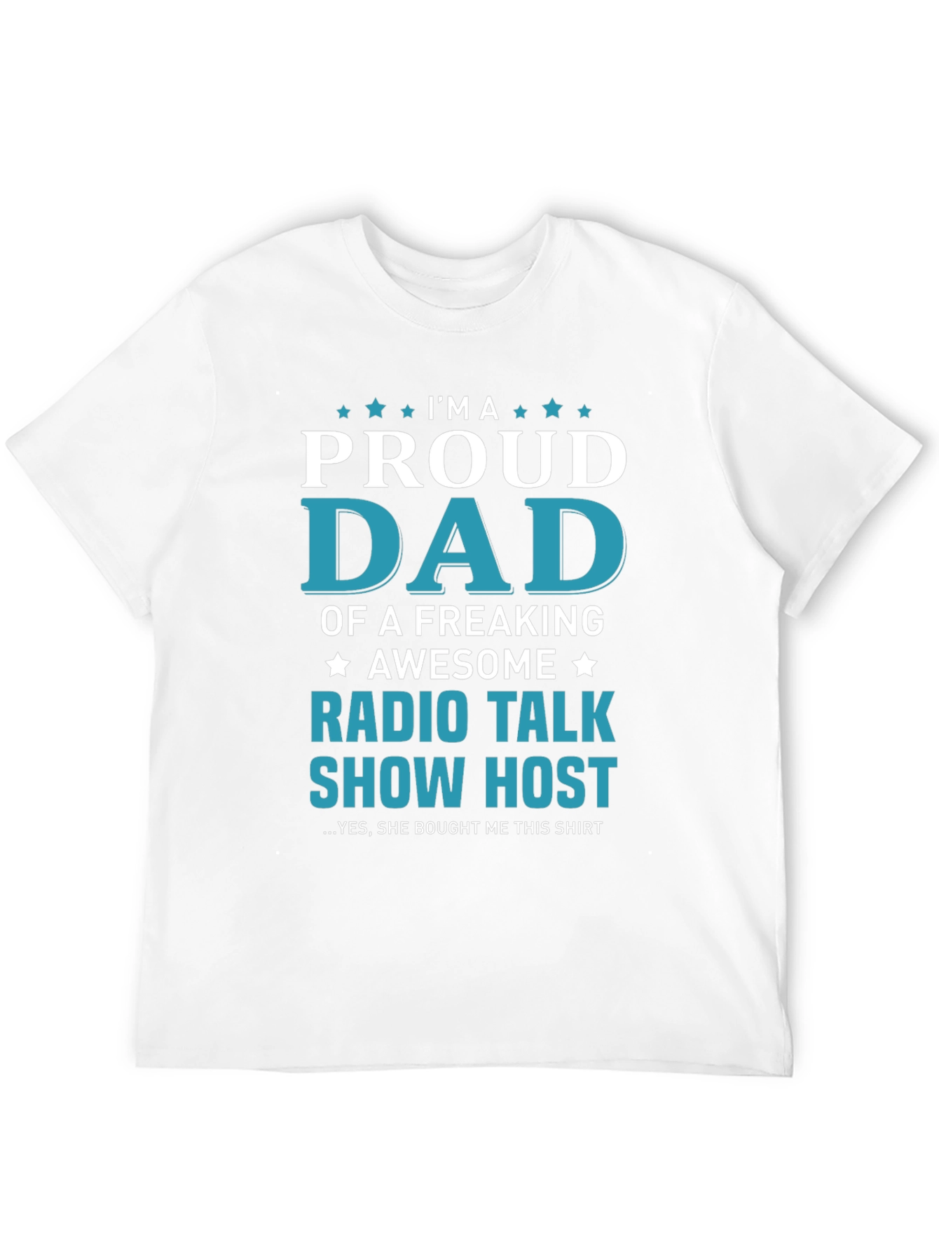 Proud Dad Radio Talk Show Host Graphic T-Shirt