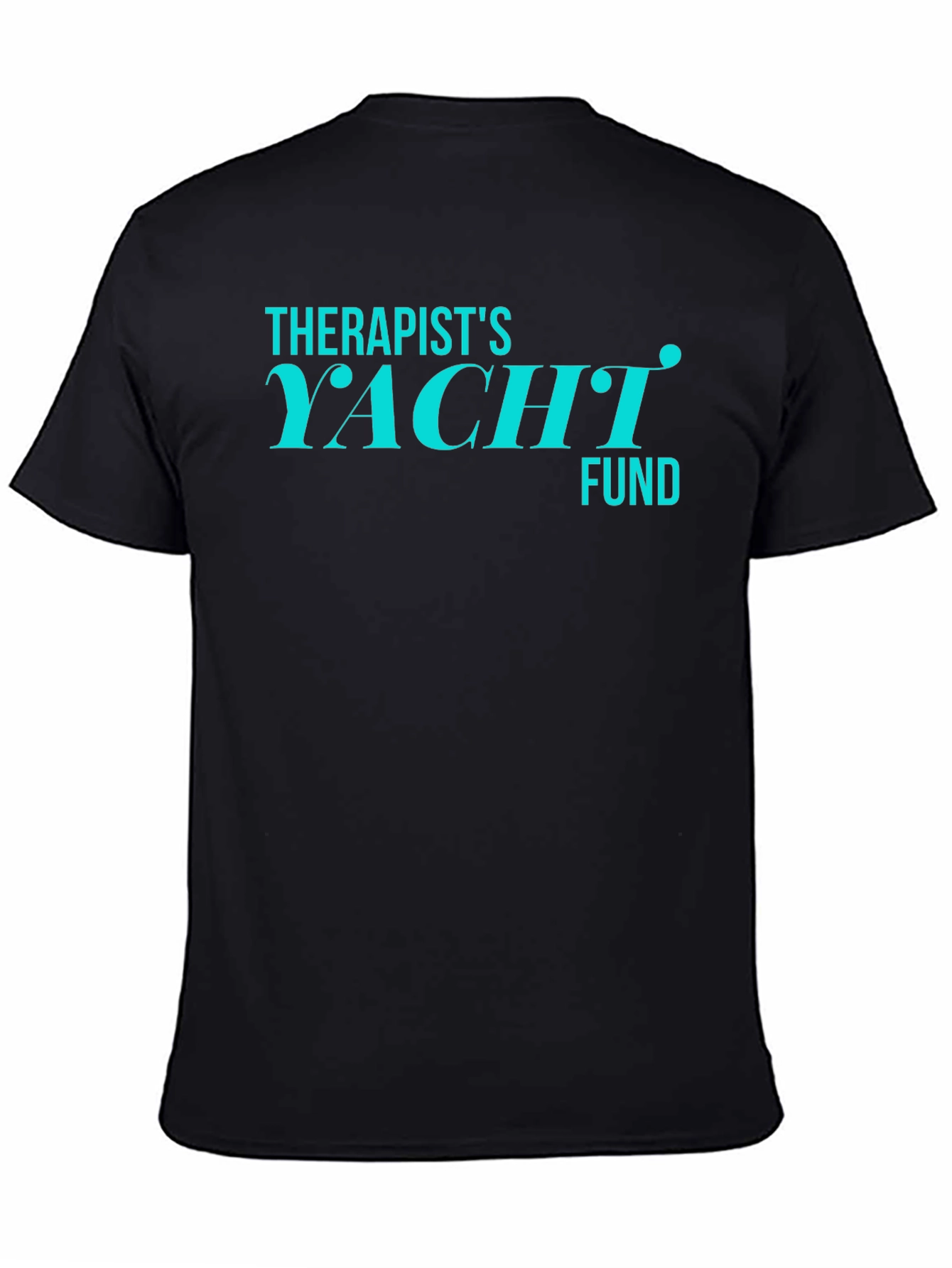 Therapists Yacht Fund Graphic Tee