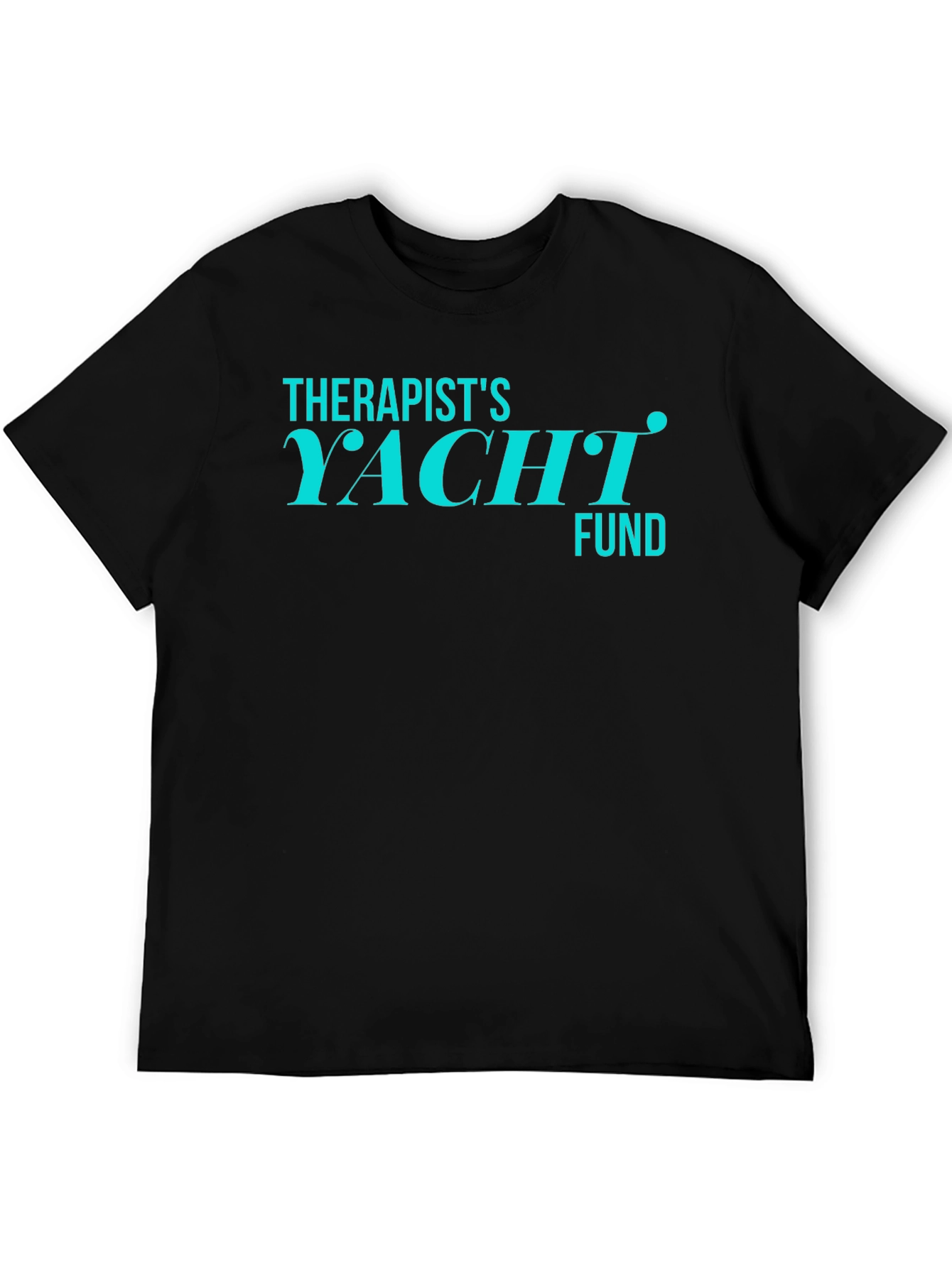 Therapists Yacht Fund Graphic Tee