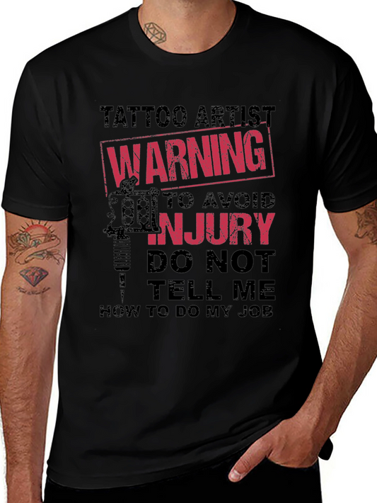 Tattoo Artist Warning Graphic Novelty Tee