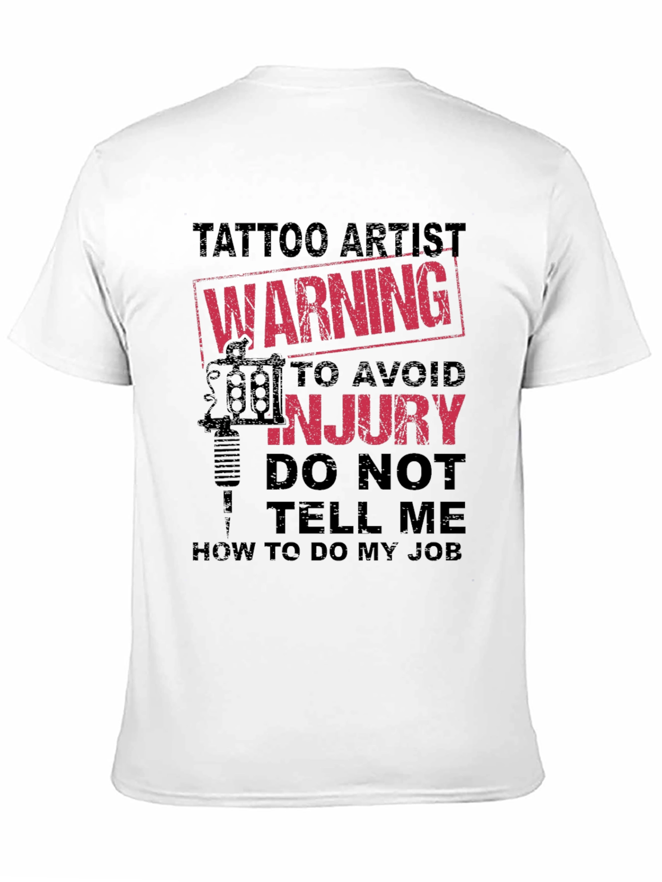 Tattoo Artist Warning Graphic Novelty Tee
