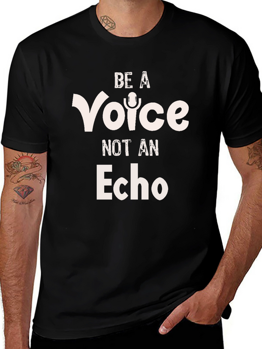 Be a Voice Not an Echo Black Graphic Tee