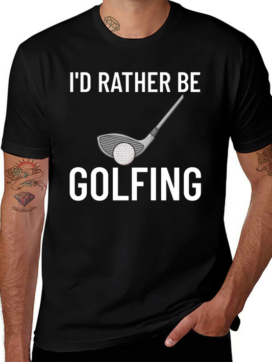 Id Rather Be Golfing Tee - Black Cotton Blend Shirt