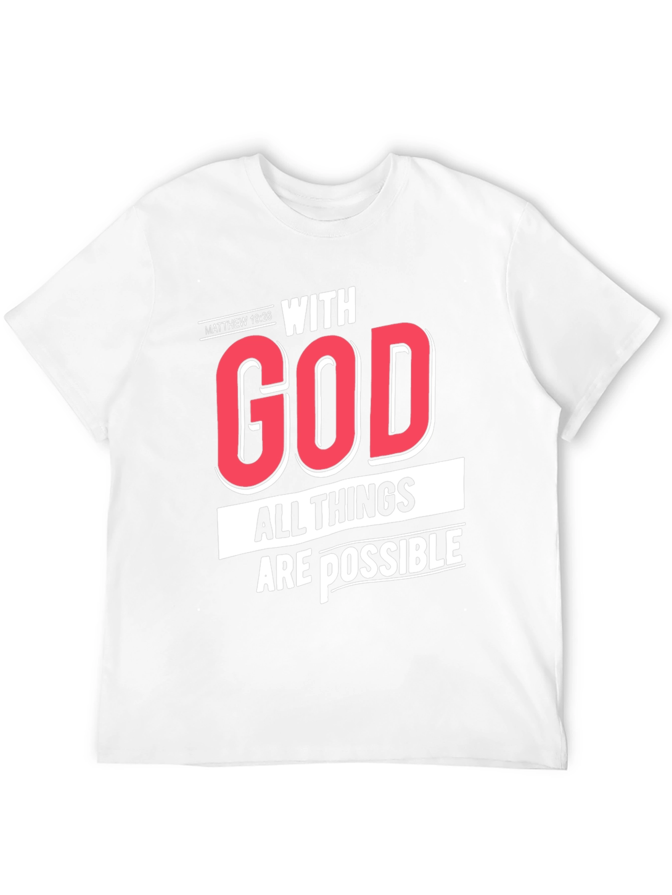 With God All Things Are Possible T-Shirt
