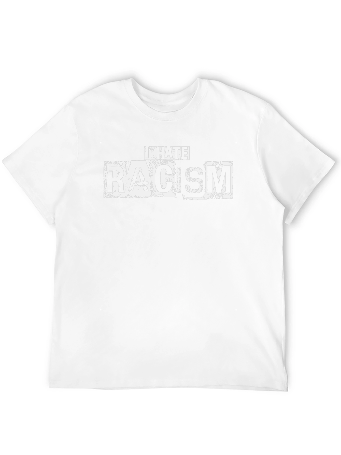 I Hate Racism T-Shirt - Anti-Discrimination Tee
