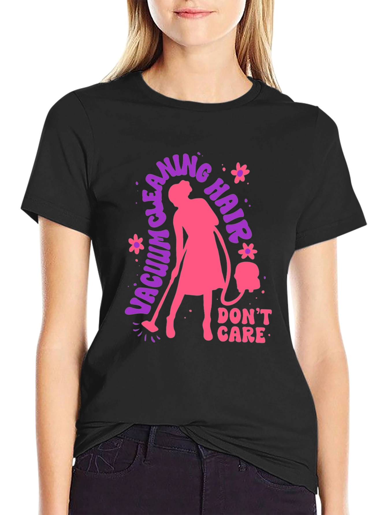 Vacuum Cleaning Hair Dont Care T-Shirt