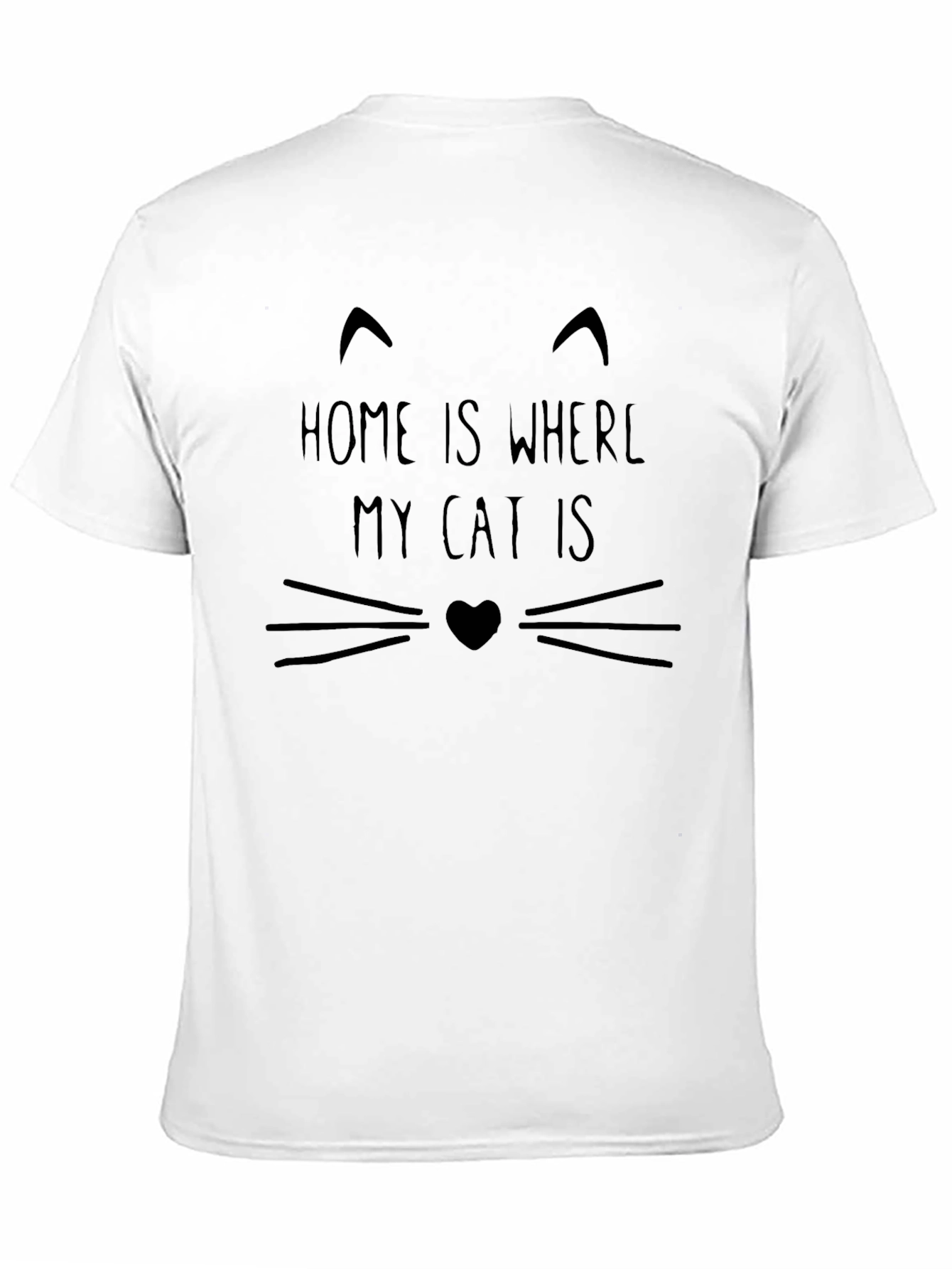 Home Is Where My Cat Is T-Shirt