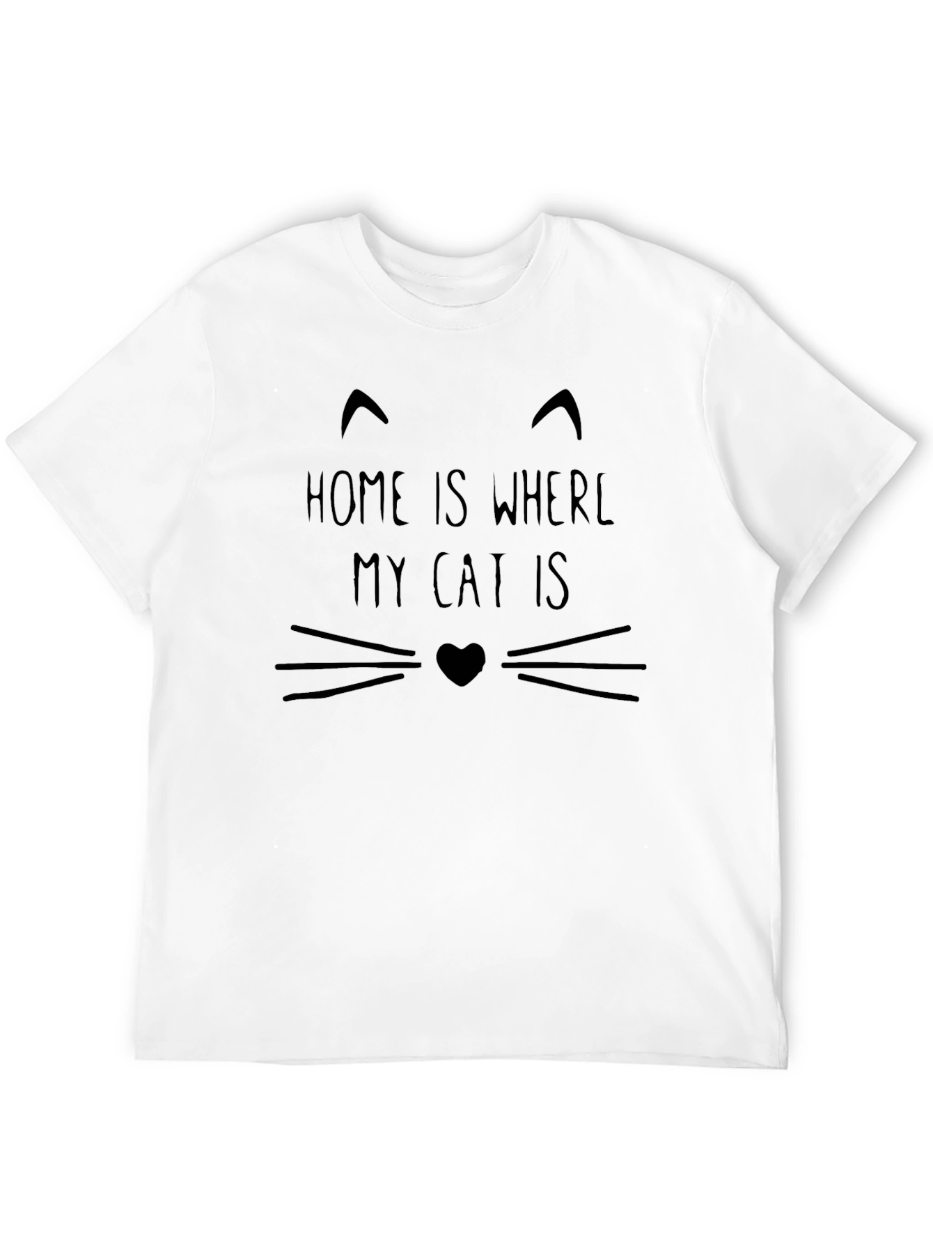 Home Is Where My Cat Is T-Shirt
