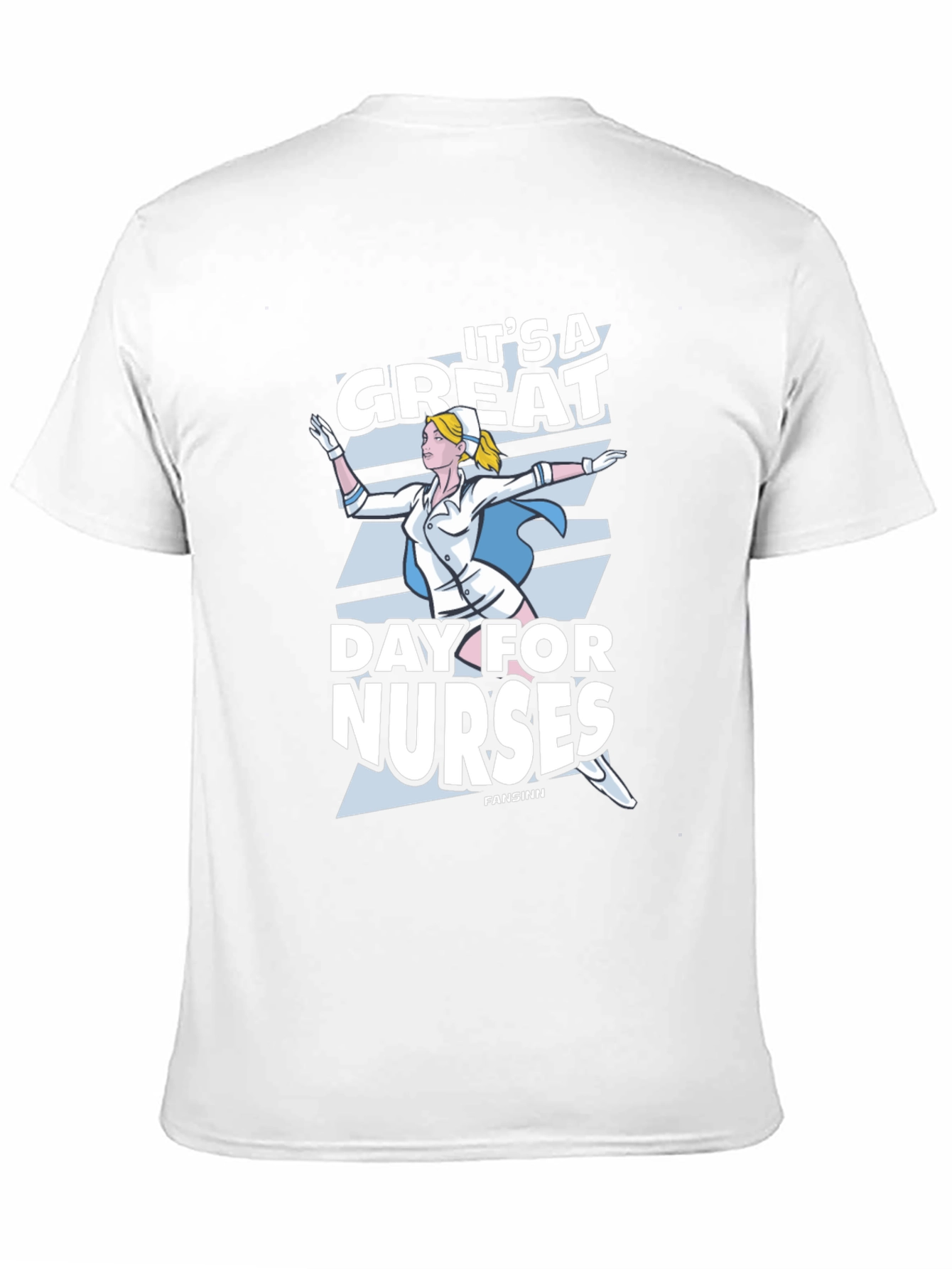 Its a Great Day For Nurses T-Shirt