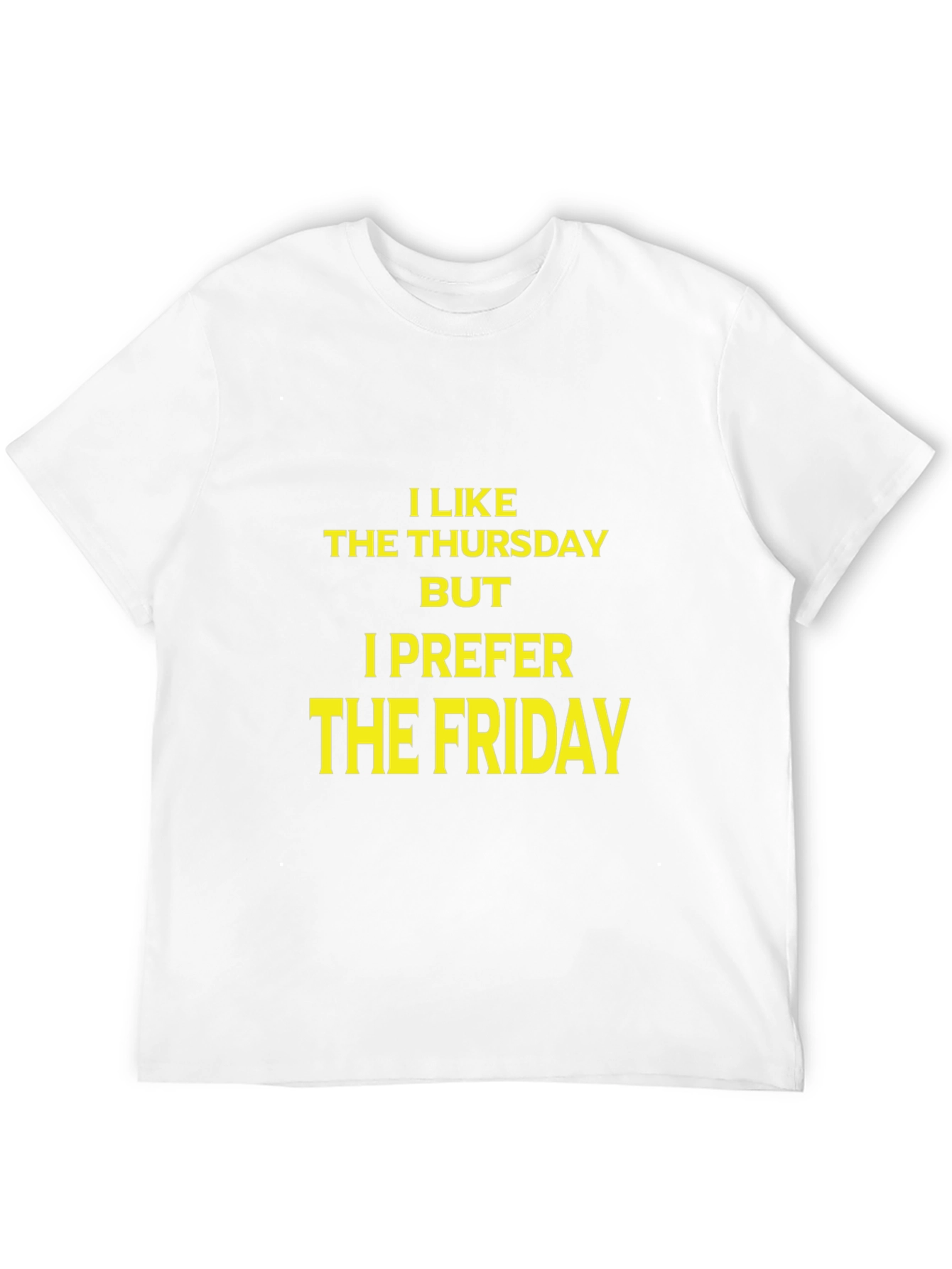 I Like Thursday I Prefer Friday Black Graphic T-Shirt