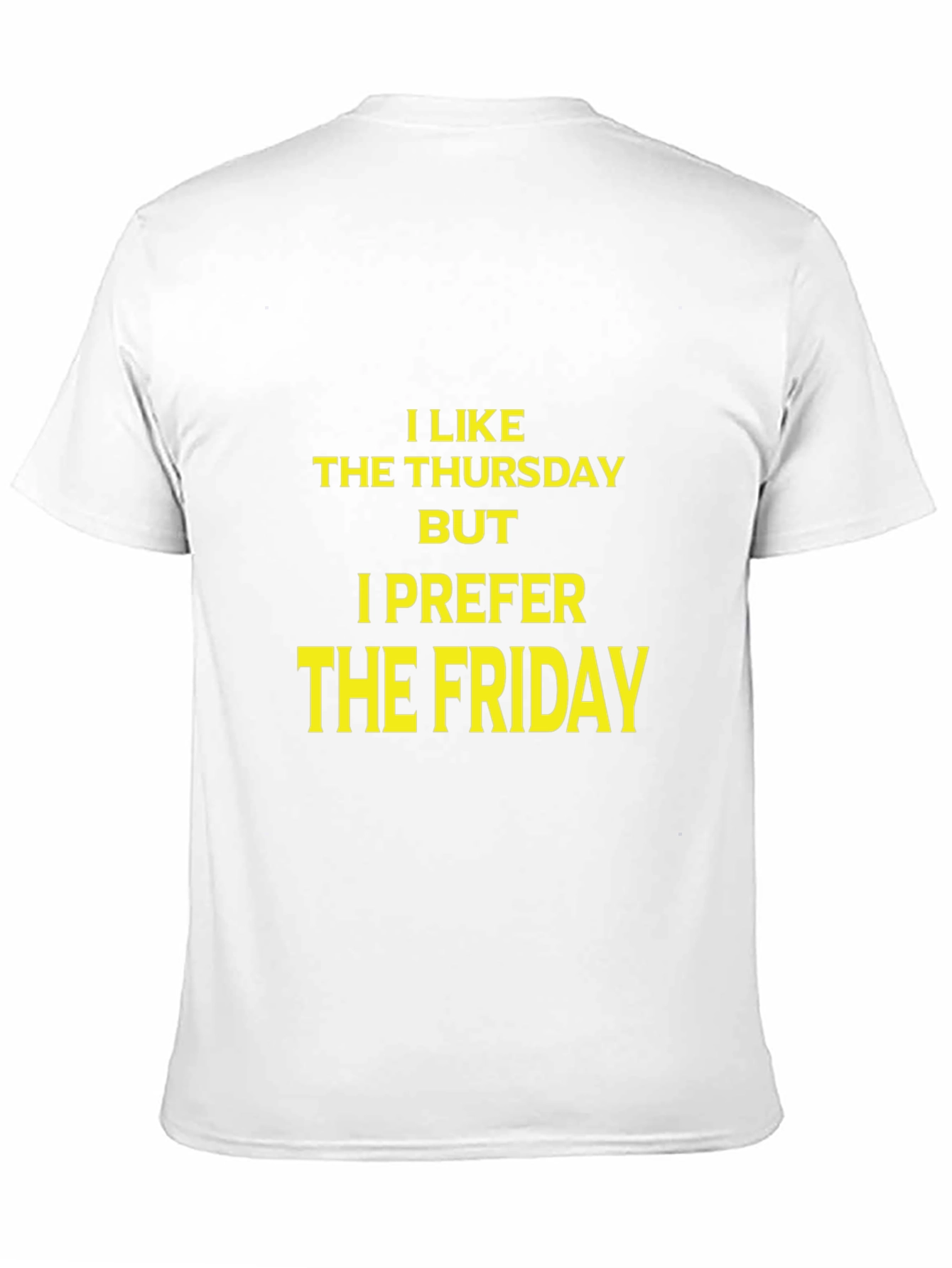 I Like Thursday I Prefer Friday Black Graphic T-Shirt