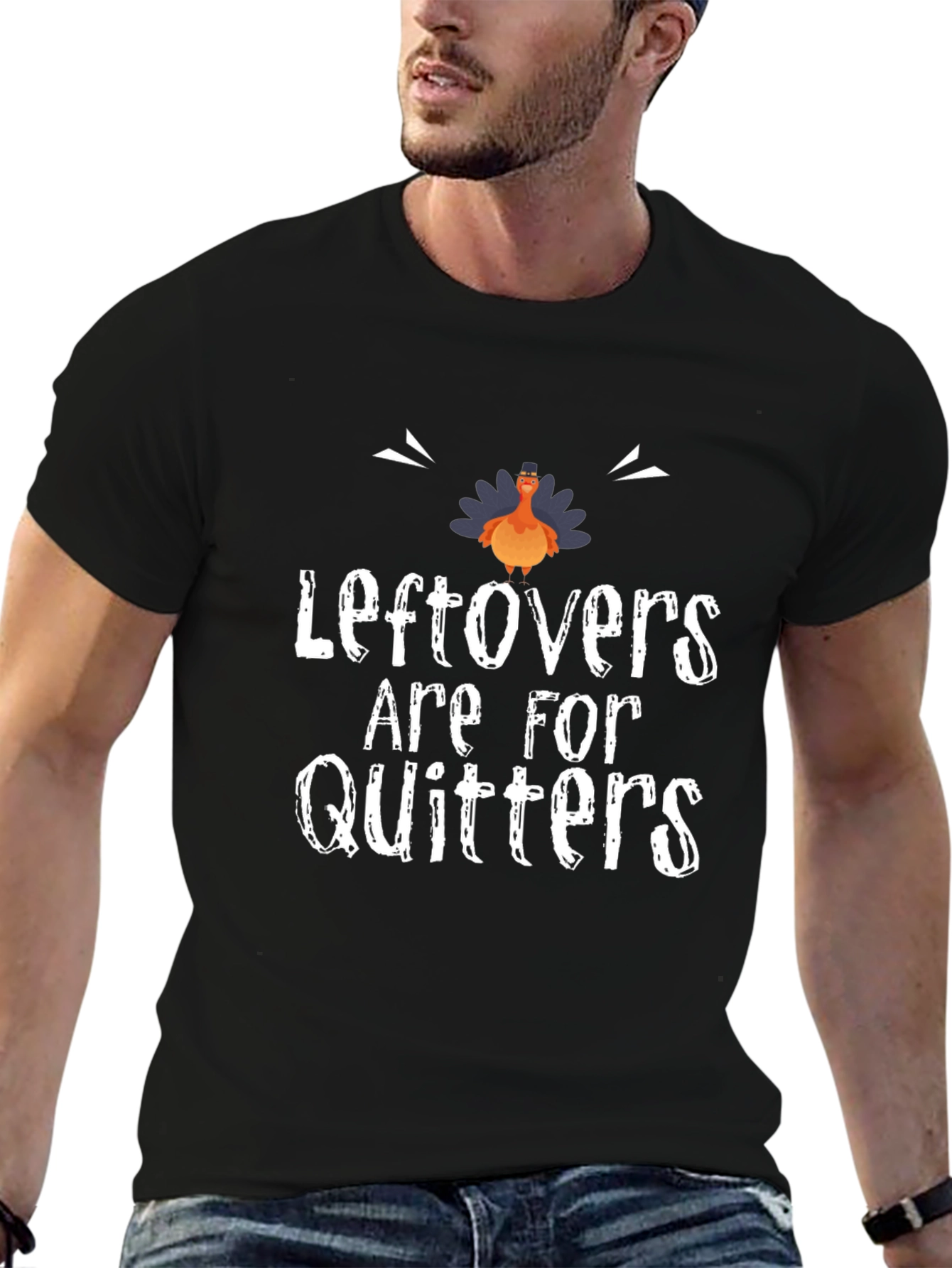 Leftovers Are For Quitters Thanksgiving T-Shirt