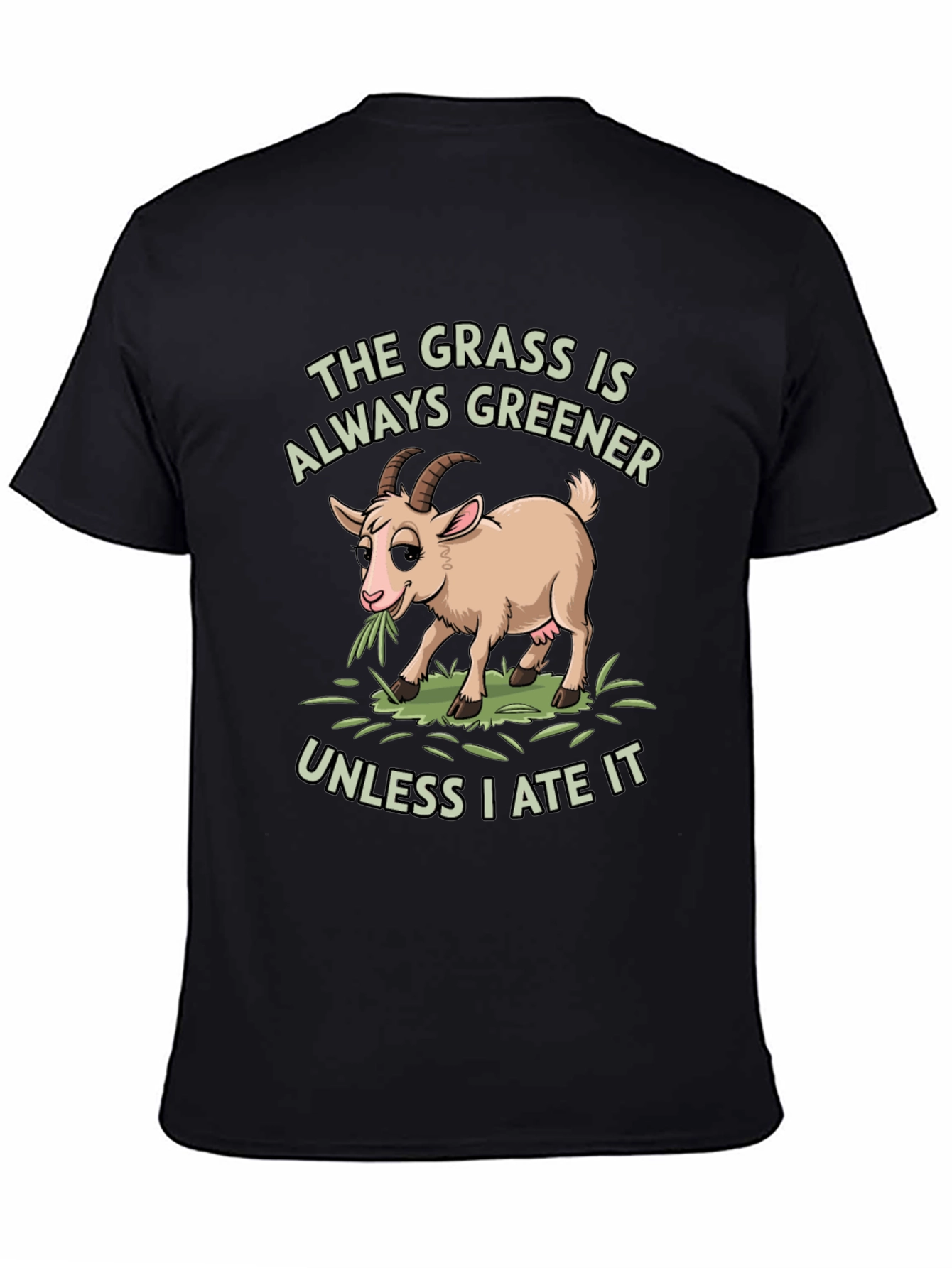 Funny Goat T-Shirt: The Grass Is Always Greener