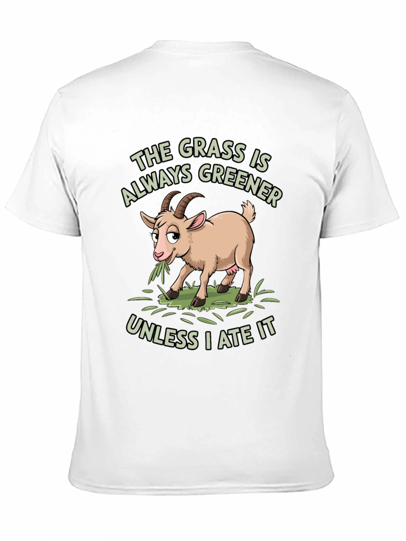 Funny Goat T-Shirt: The Grass Is Always Greener