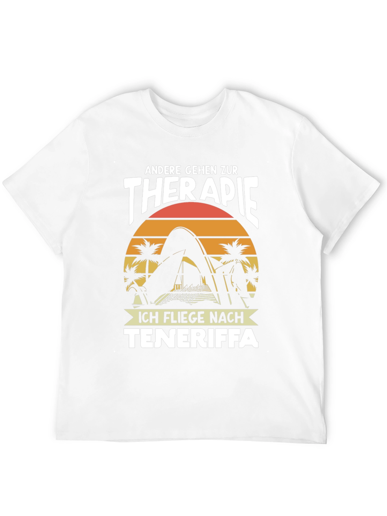 Teneriffa Therapy T-Shirt: Island Getaway Graphic Tee