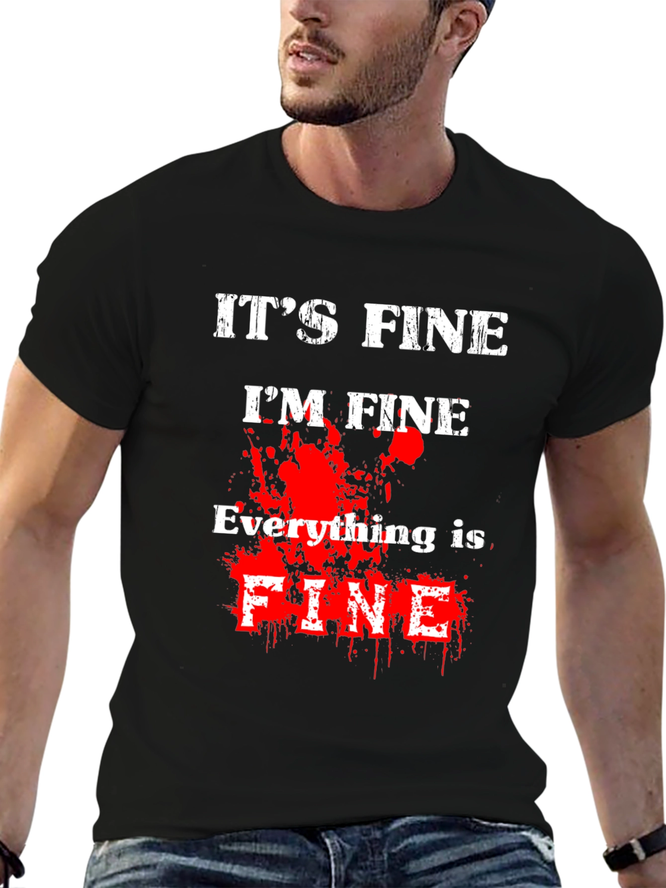 Its Fine Im Fine Everything is Fine T-Shirt