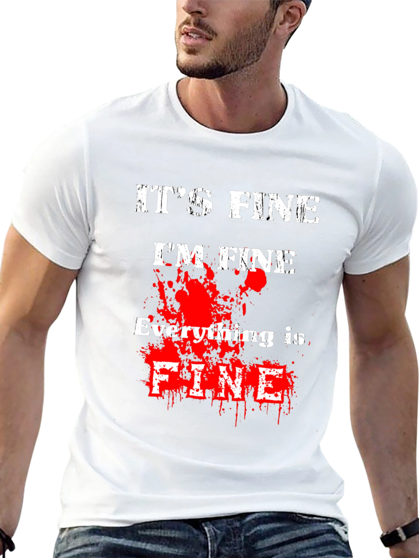 Its Fine Im Fine Everything is Fine T-Shirt