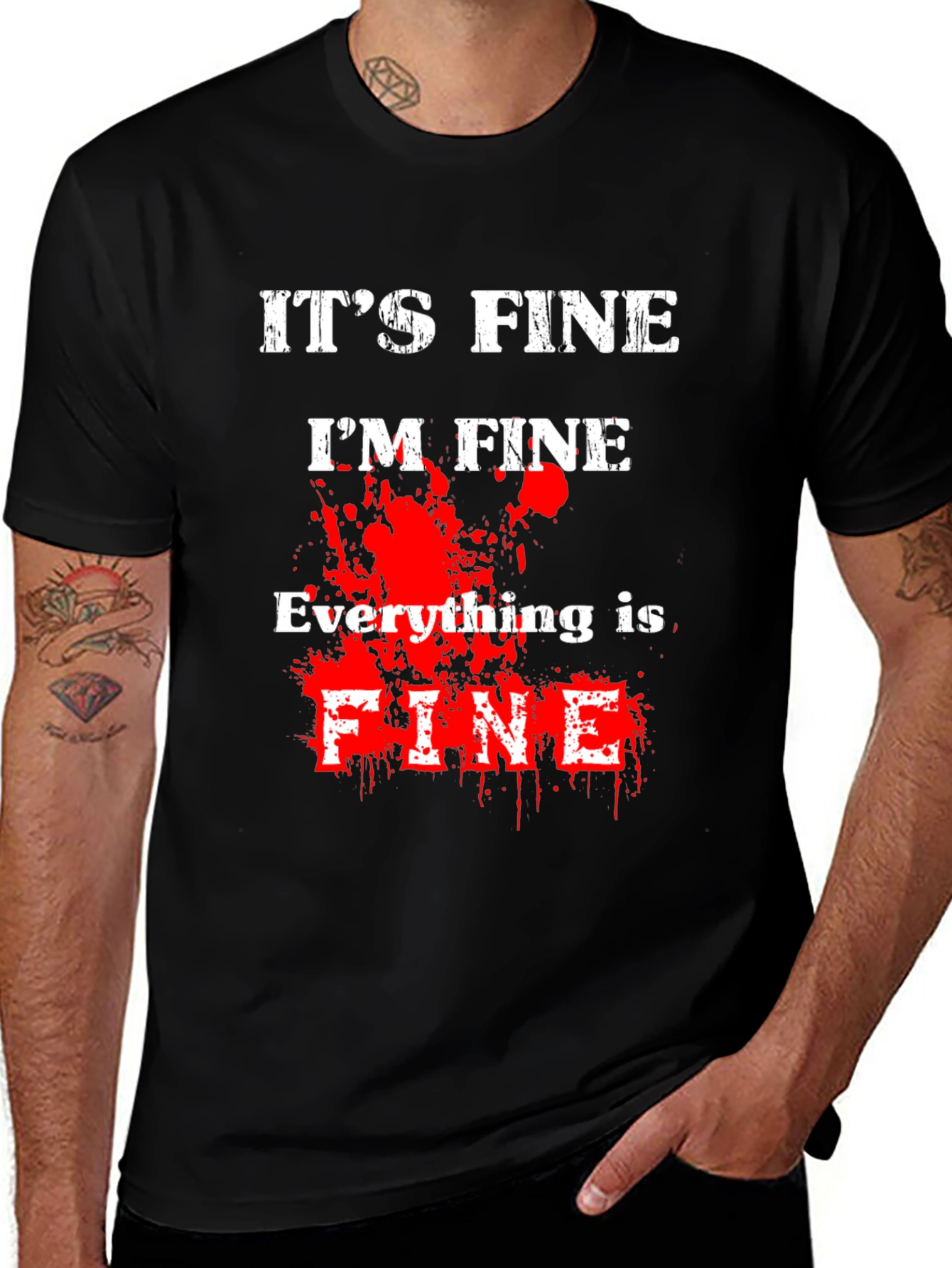 Its Fine Im Fine Everything is Fine T-Shirt