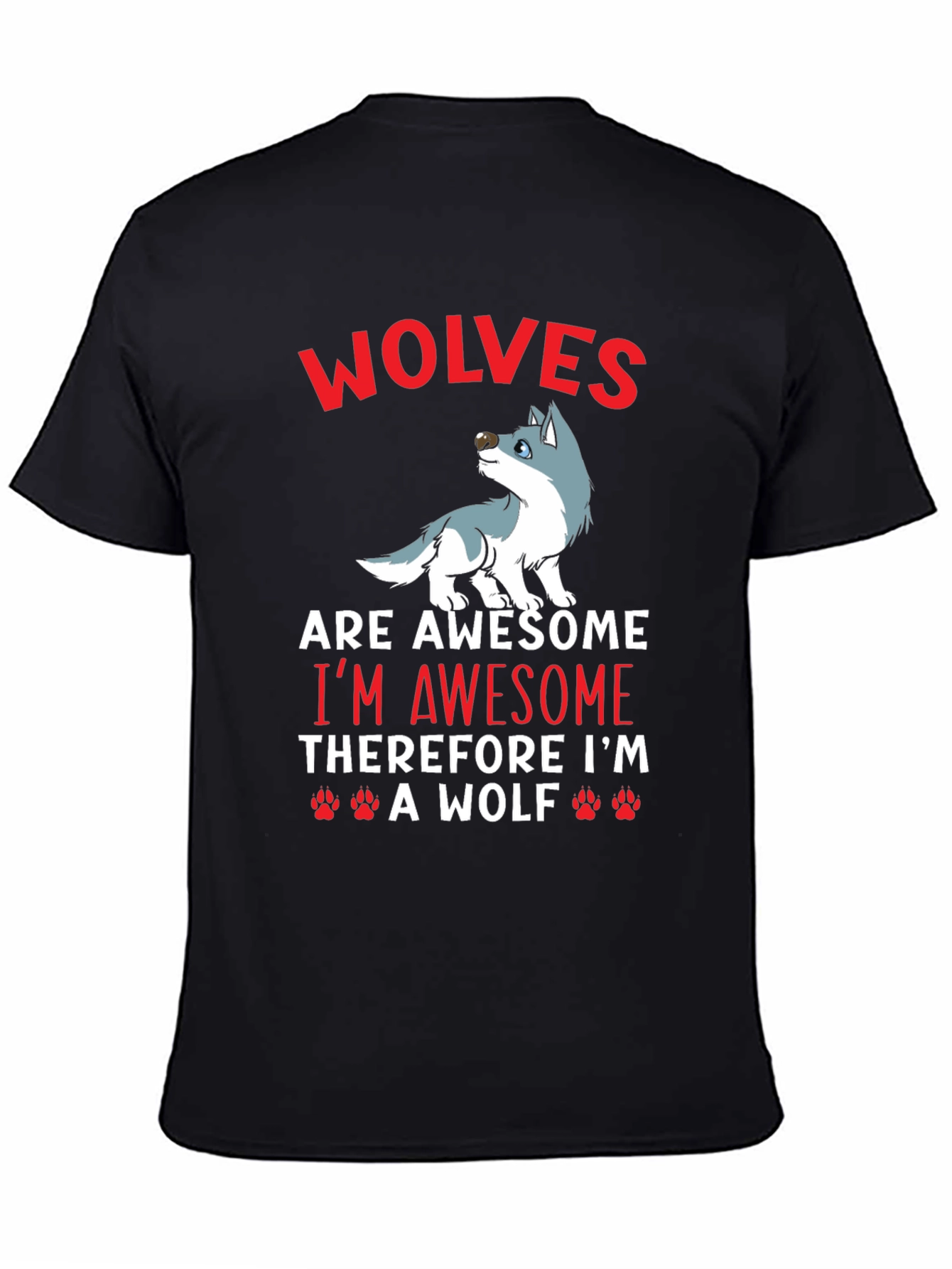 Wolves are Awesome Graphic T-Shirt