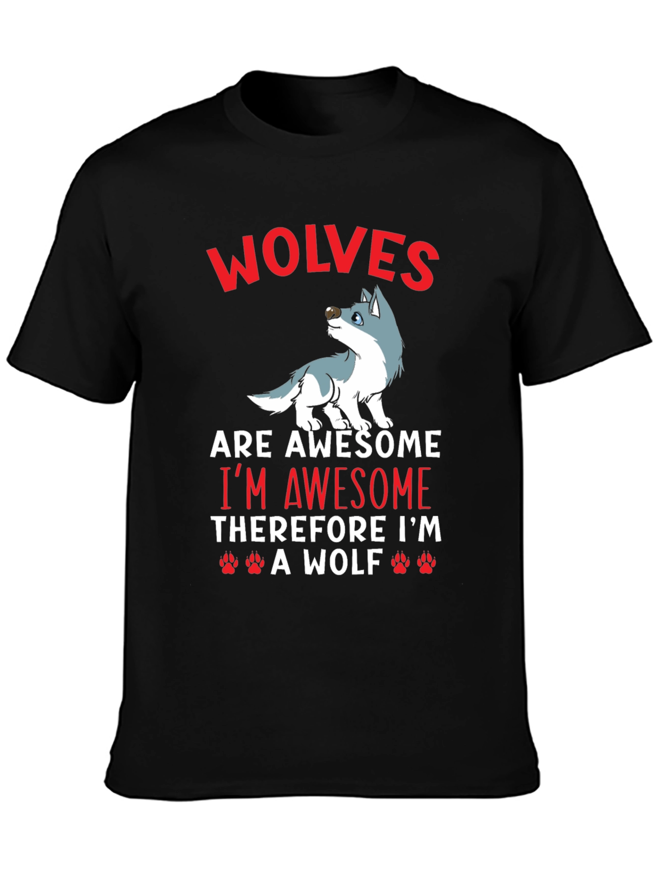 Wolves are Awesome Graphic T-Shirt
