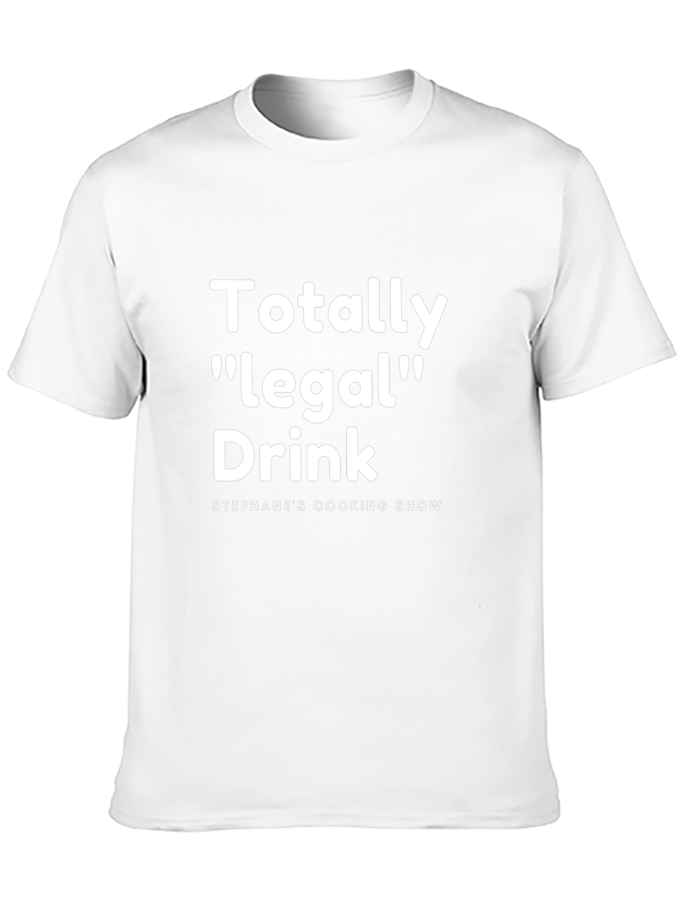 Totally Legal Drink T-Shirt