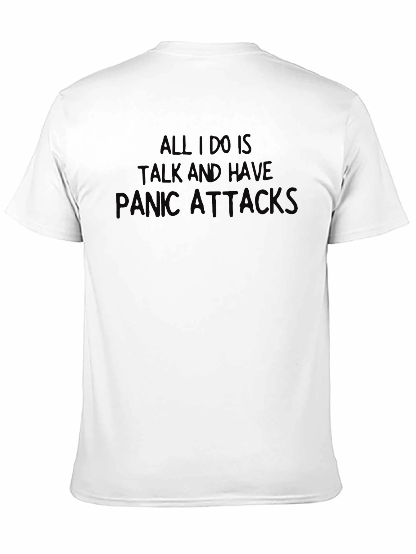 Panic Attacks T-Shirt - Funny Graphic Tee
