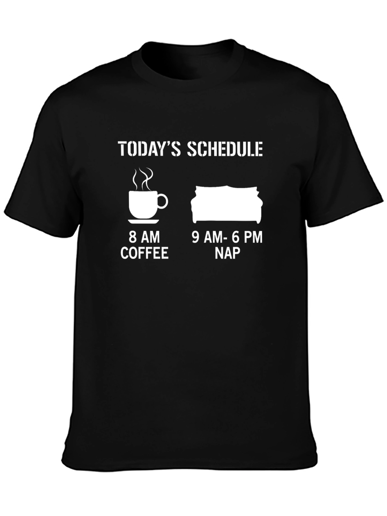 Funny Schedule T-Shirt - Coffee and Nap